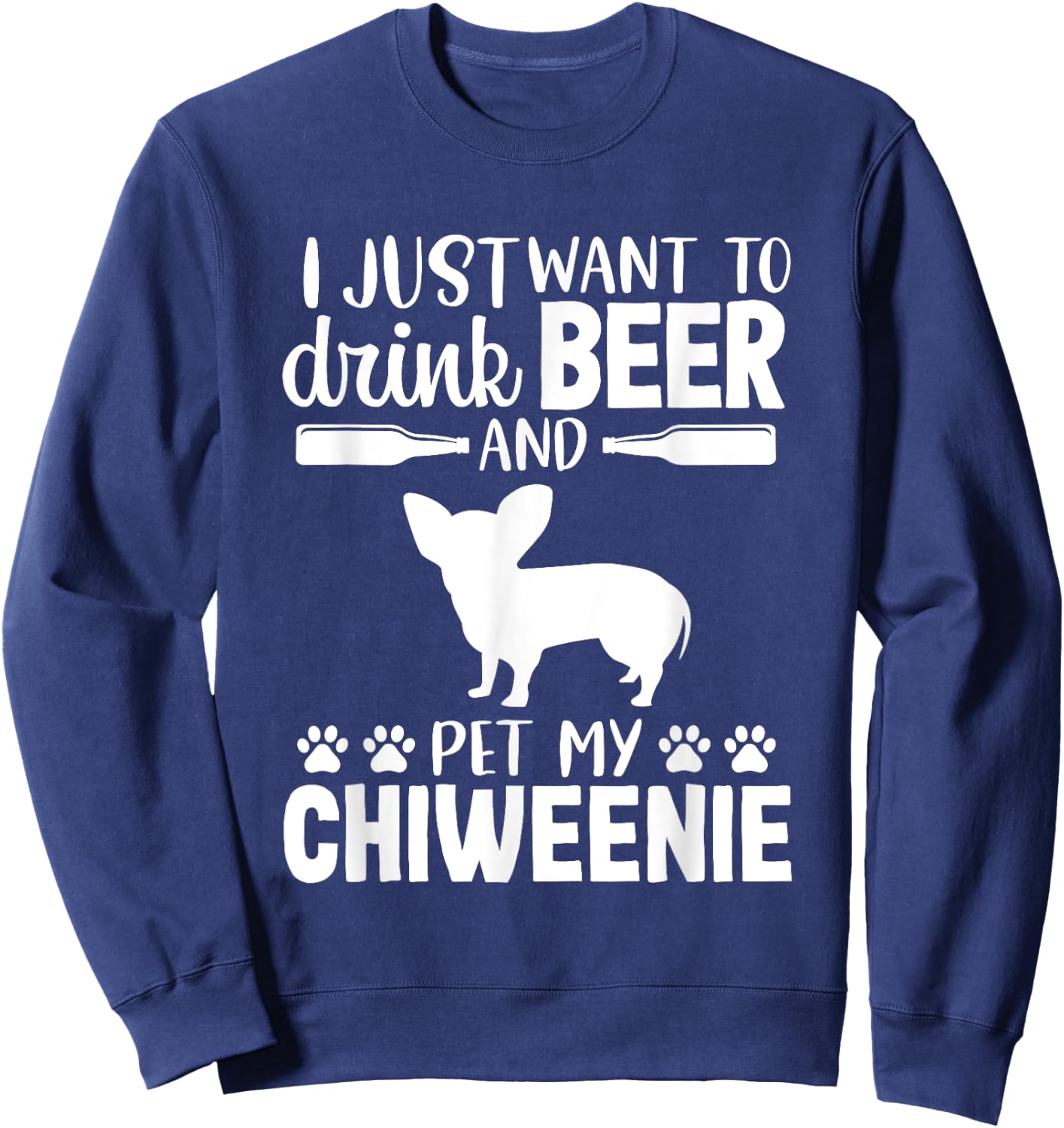 Beer Funny Dog Owner Lover Chiweenie Dog Mom Dad Women Sweatshirt - Sweatshirt | Navy