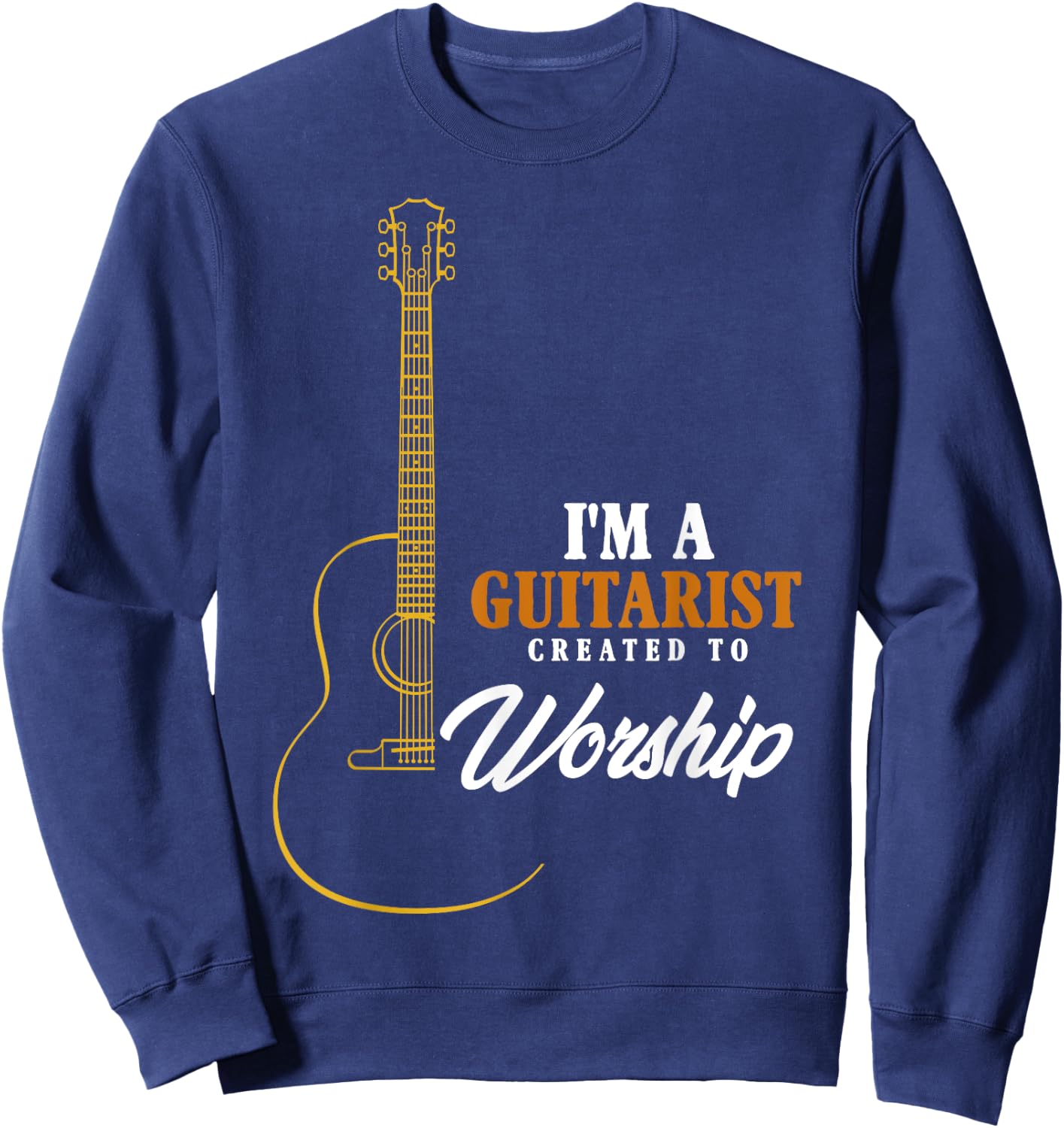 Christian Guitarist Shirt, Created To Worship Musician Sweatshirt - Sweatshirt | Navy
