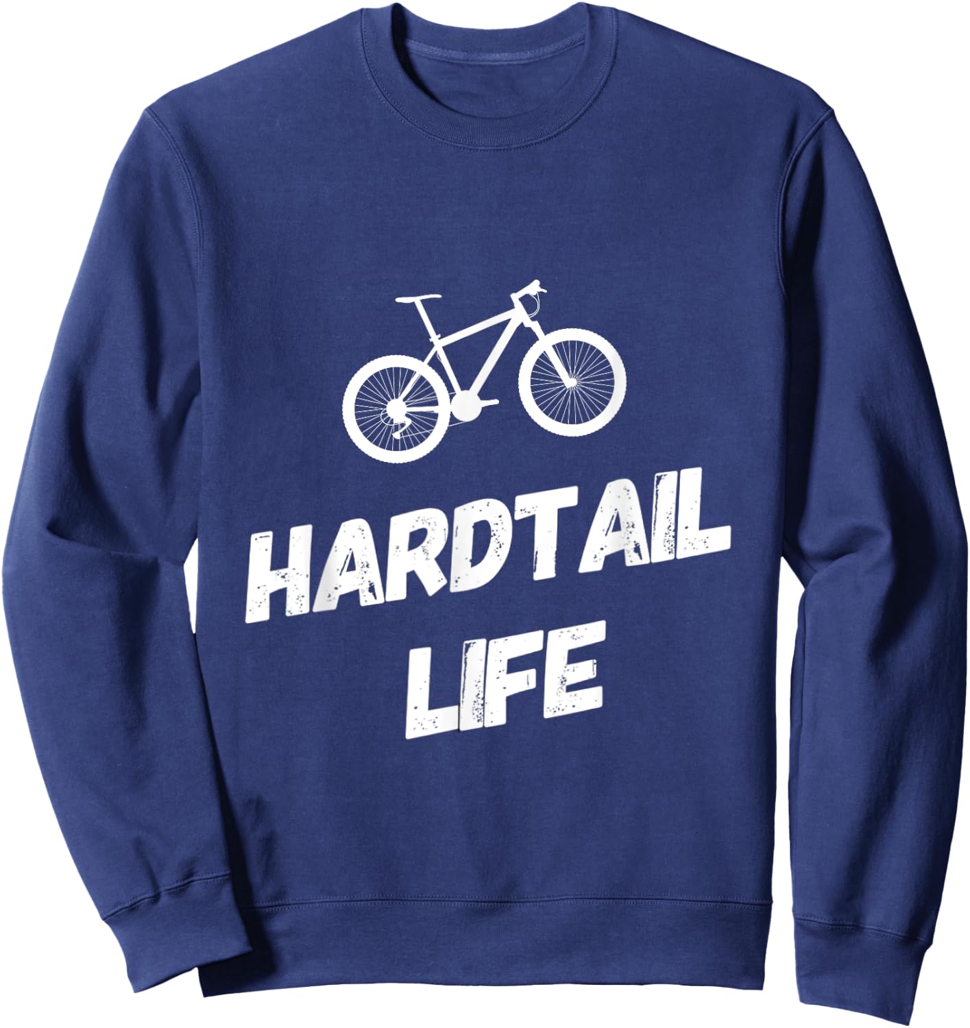 Hardtail Life Hard Tail Mountain Bike Biking Sweatshirt - Sweatshirt | Navy