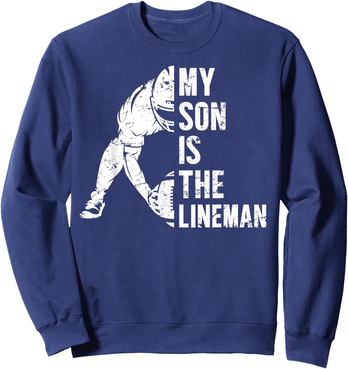 My Son Is Football Lineman Mom Of A Football Lineman Mama Sweatshirt - Sweatshirt | Navy