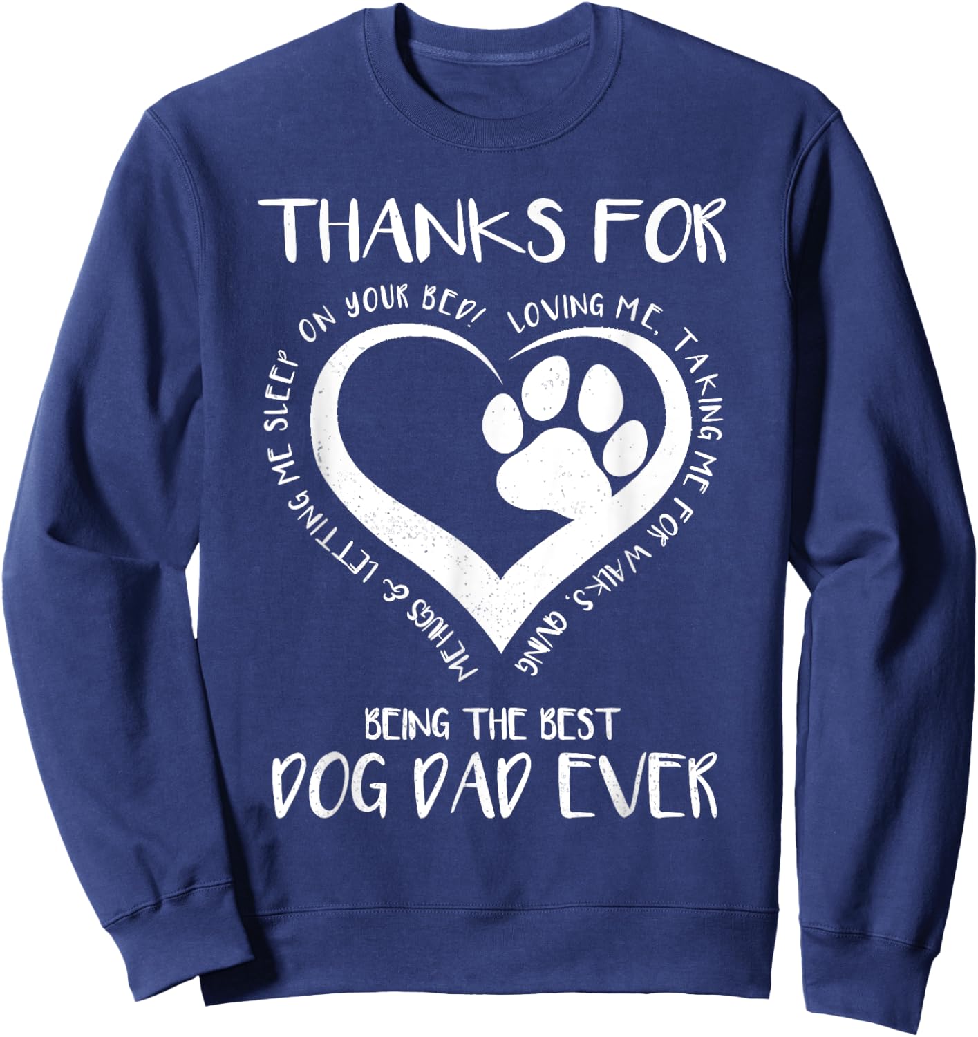 Thanks For Loving Me Happy Father's Day Best Dog Dad Ever Women Kids Sweatshirt - Sweatshirt | Navy