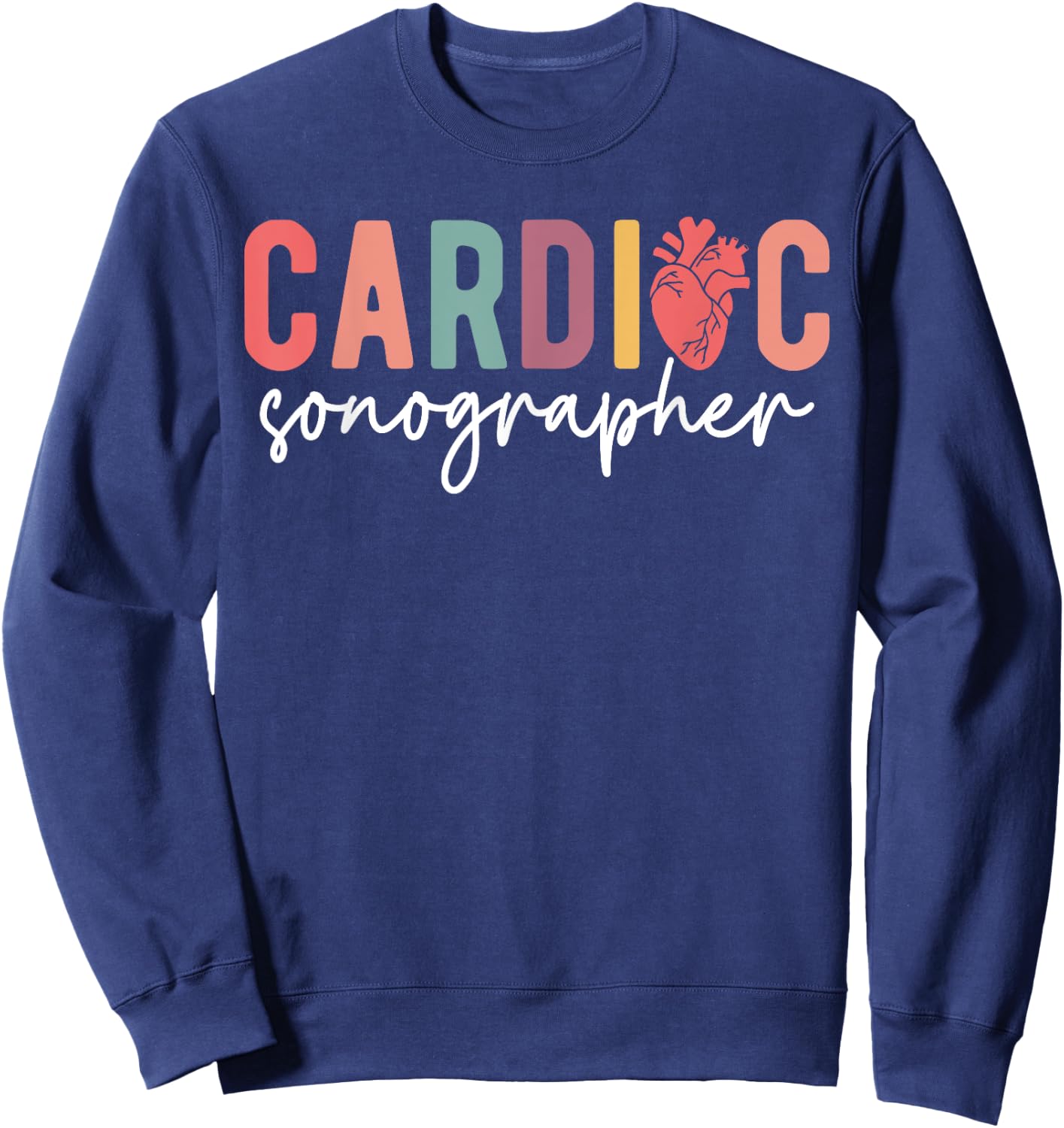 Cardiac Sonographer Cardiac Sonography Ultrasound Student Sweatshirt - Sweatshirt | Navy