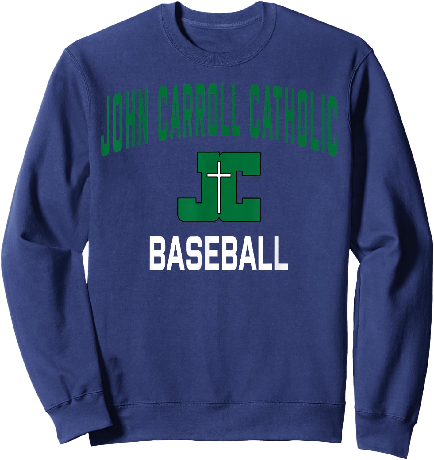 John Carroll Catholic High School Cavaliers Baseball Sweatshirt - Sweatshirt | Navy