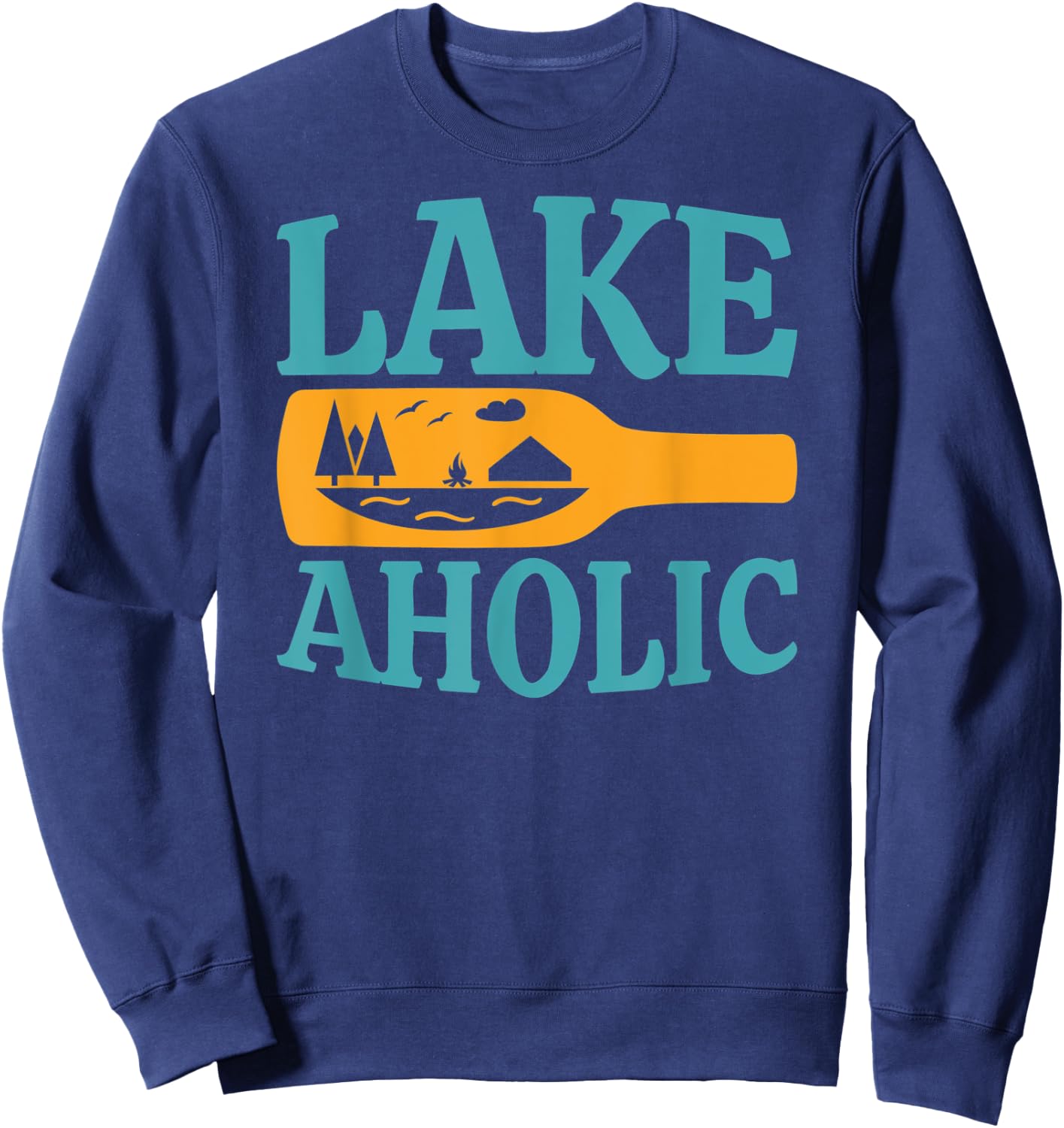 Lake Aholic Funny Drinking Lake Life Sweatshirt - Sweatshirt | Navy