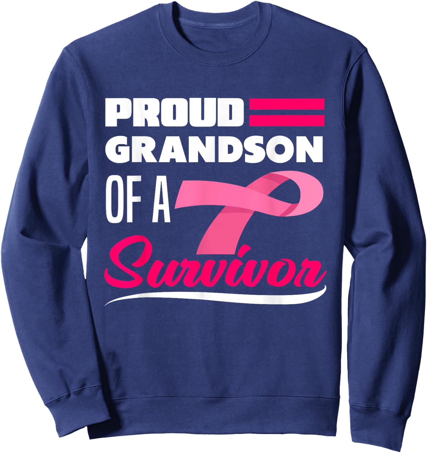 Proud Grandson Of A Survivor Grandma Breast Cancer Sweatshirt - Sweatshirt | Navy