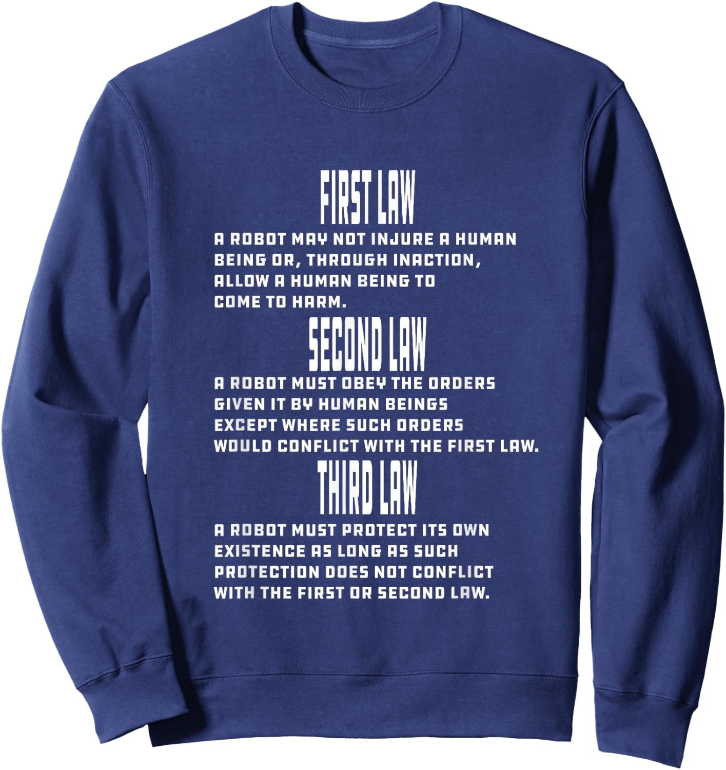 Three Laws of Robotics Nerd Geek Sci-Fi AI Sweatshirt - Sweatshirt | Navy