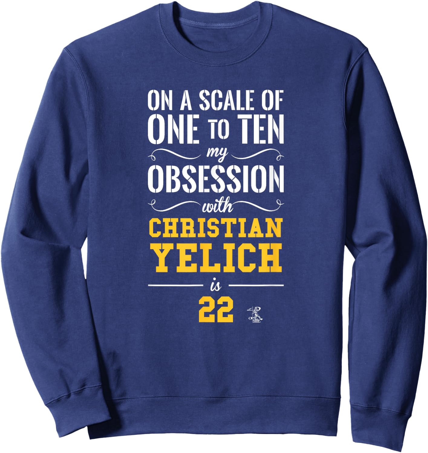 Christian Yelich Scale of 1 to 10 Gameday Sweatshirt - Sweatshirt | Navy
