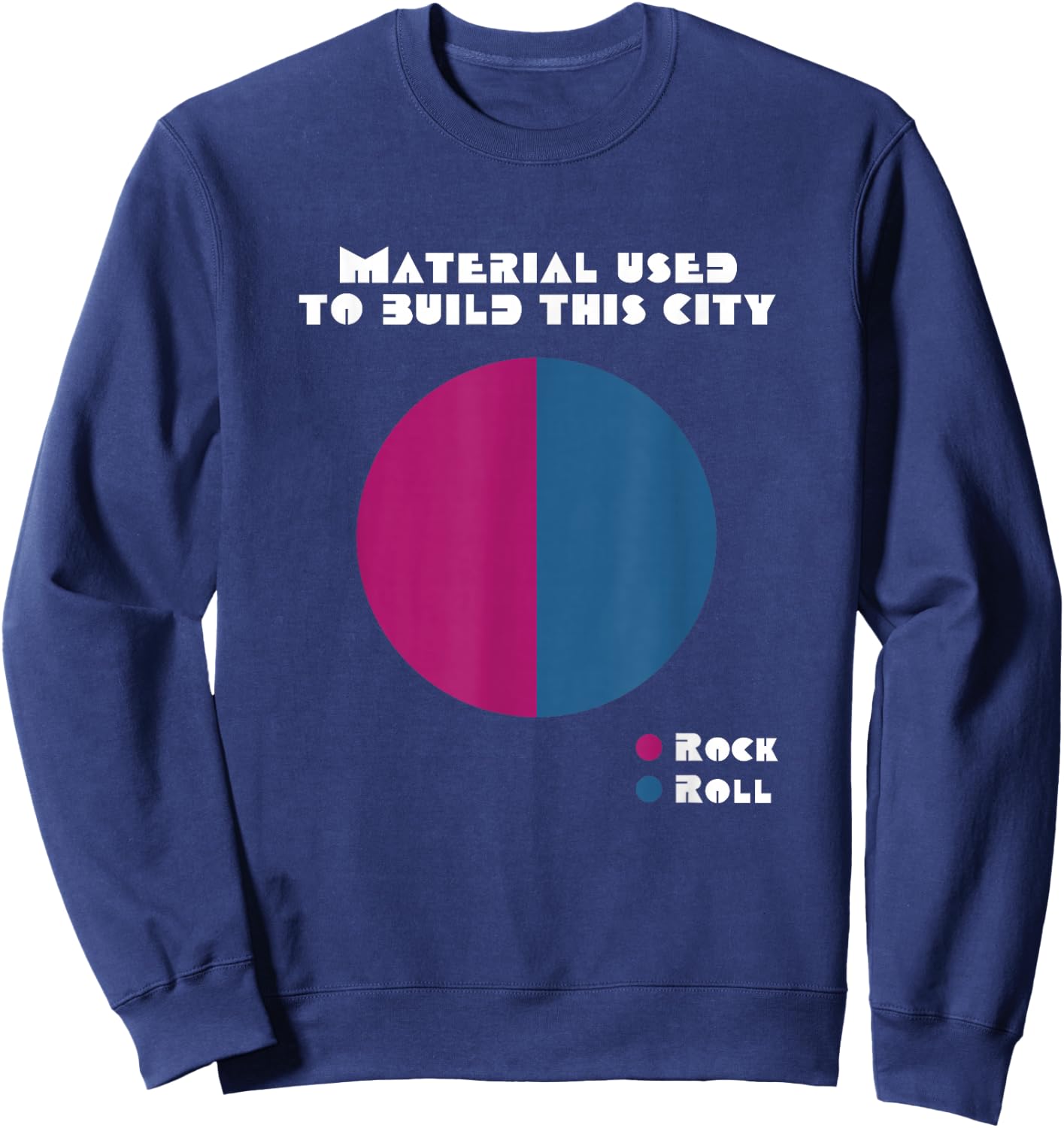 We Built This City 80's Classic Rock And Roll Music Lyrics Sweatshirt - Sweatshirt | Navy