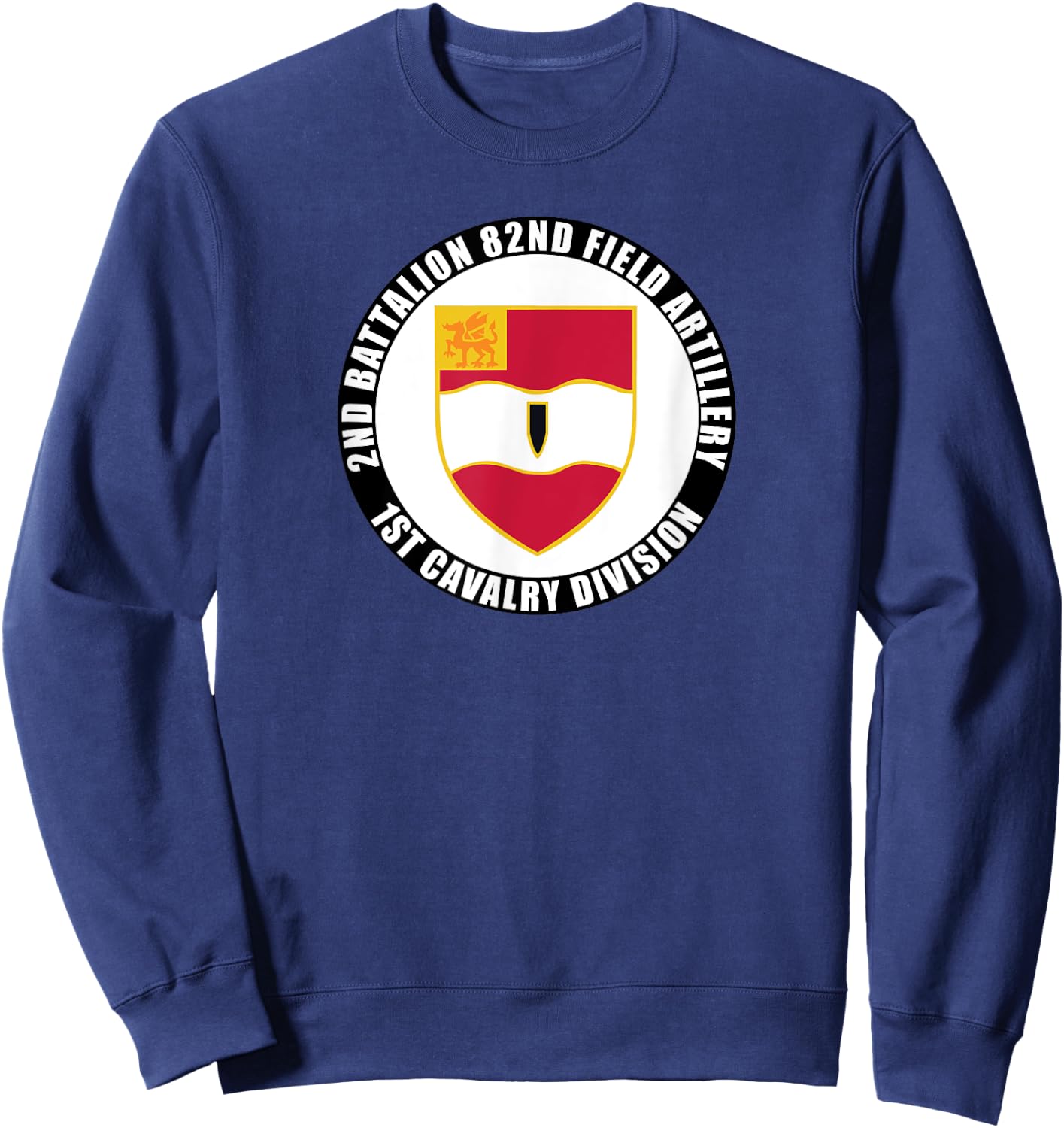 2nd Battalion 82nd Field Artillery 1st Cavalry Division Vet Sweatshirt - Sweatshirt | Navy