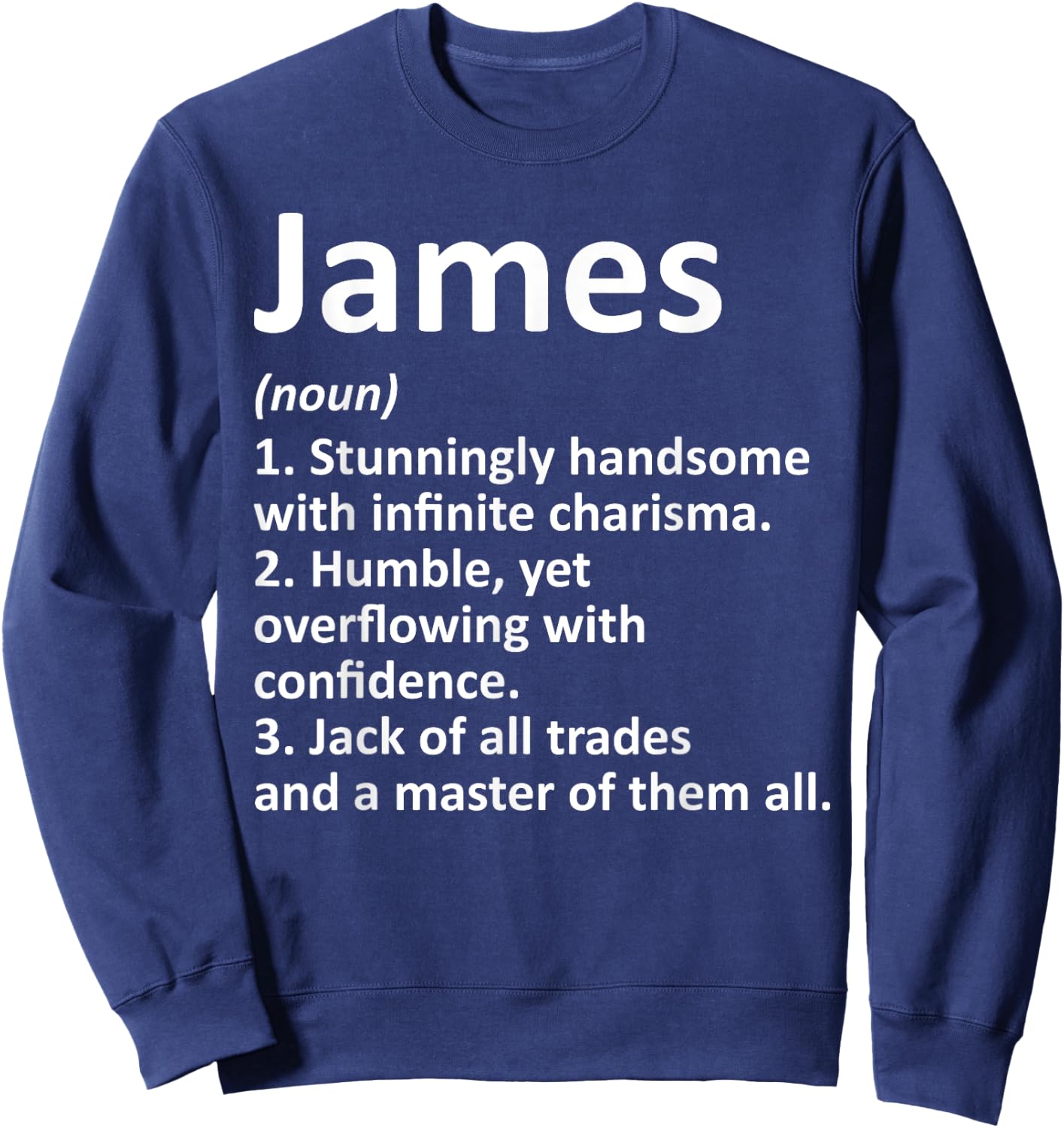 JAMES Definition Personalized Name Funny Birthday Gift Sweatshirt - Sweatshirt | Navy