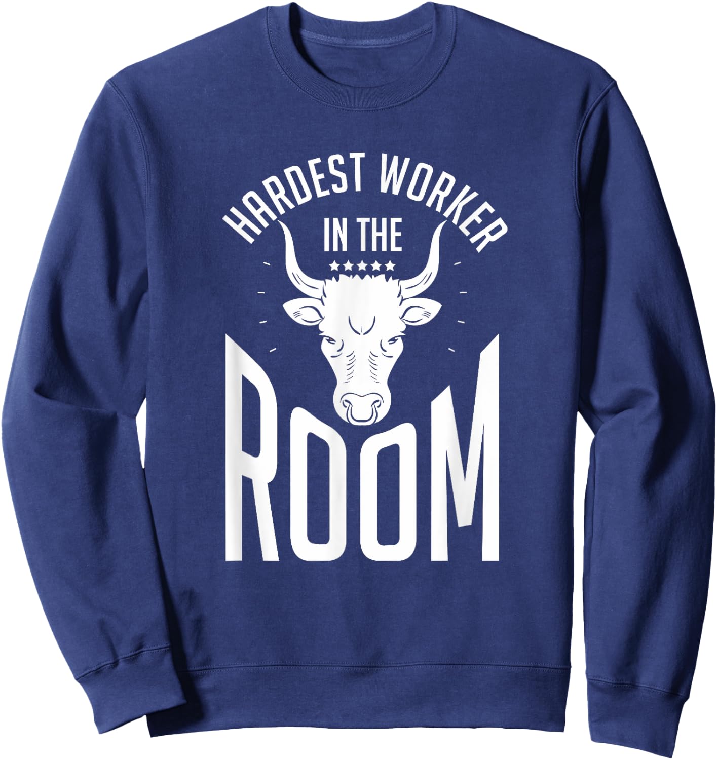 Hardest Worker In The Room | Funny Fitness Workout Sweatshirt - Sweatshirt | Navy