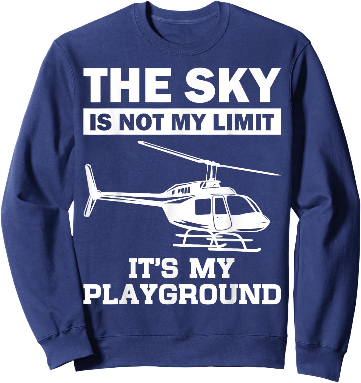 Cool Love Airplane Hanger Adventure Themed Designs Funny Helicopter Pilot Gift Women Chopper Lovers Black Small Sweatshirt - Sweatshirt | Navy