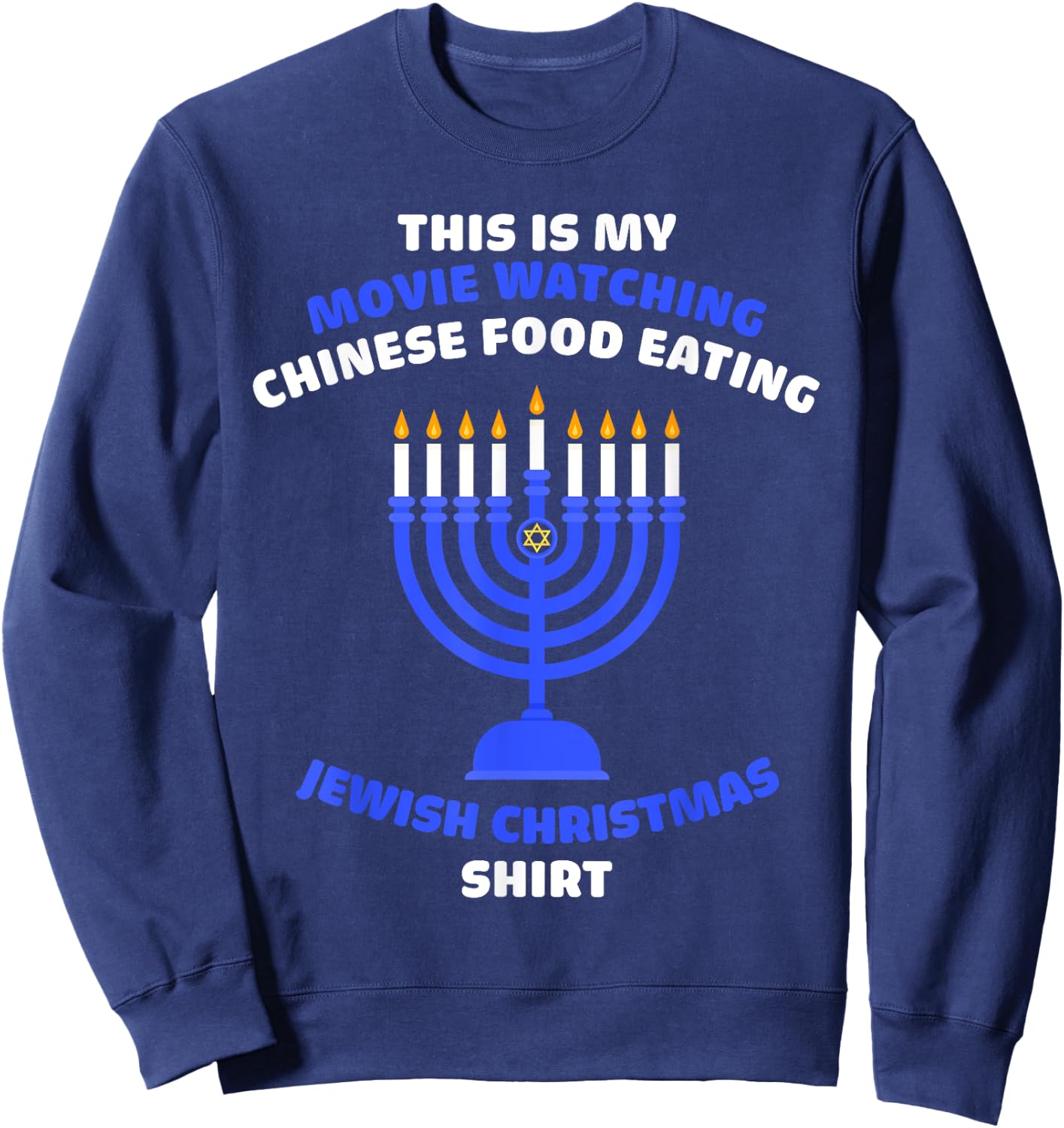 Movie Watching Chinese Food Eating Jewish Christmas Hanukkah Sweatshirt - Sweatshirt | Navy