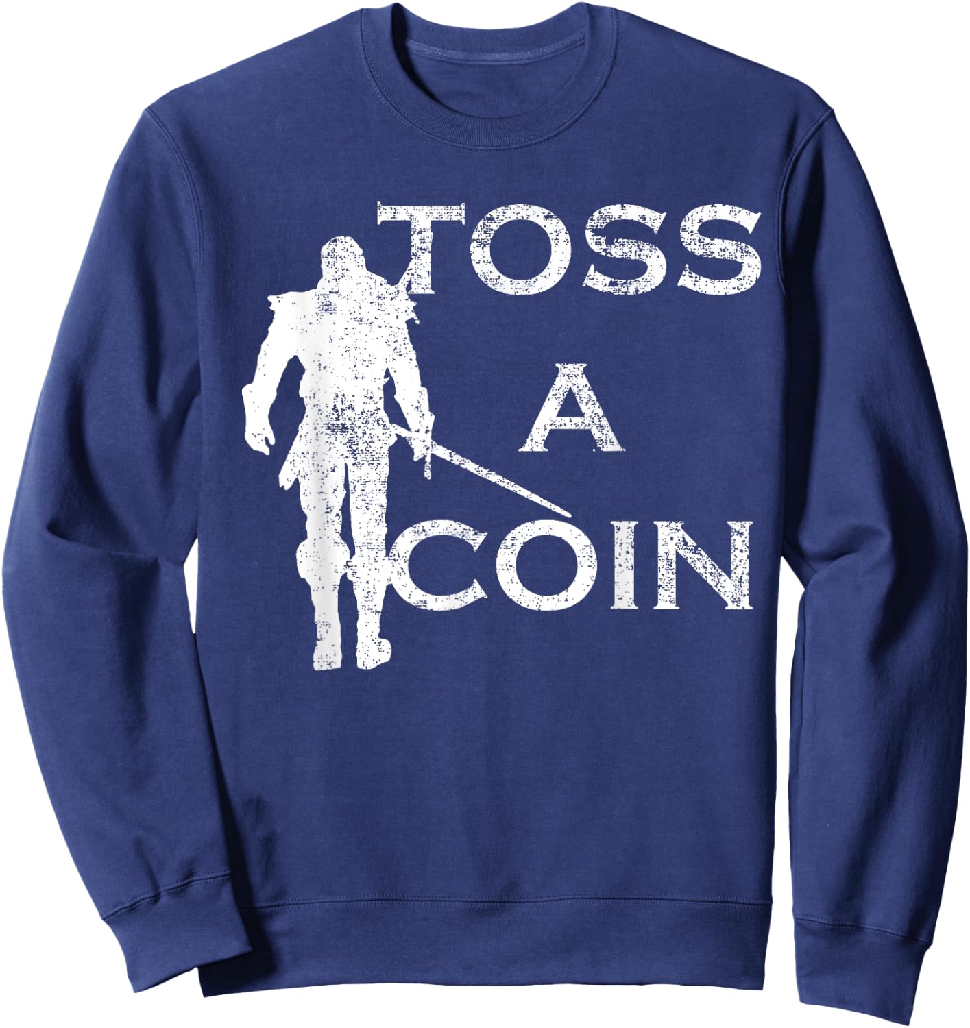 Funny Men Women Toss A Coin To Your Sweatshirt - Sweatshirt | Navy