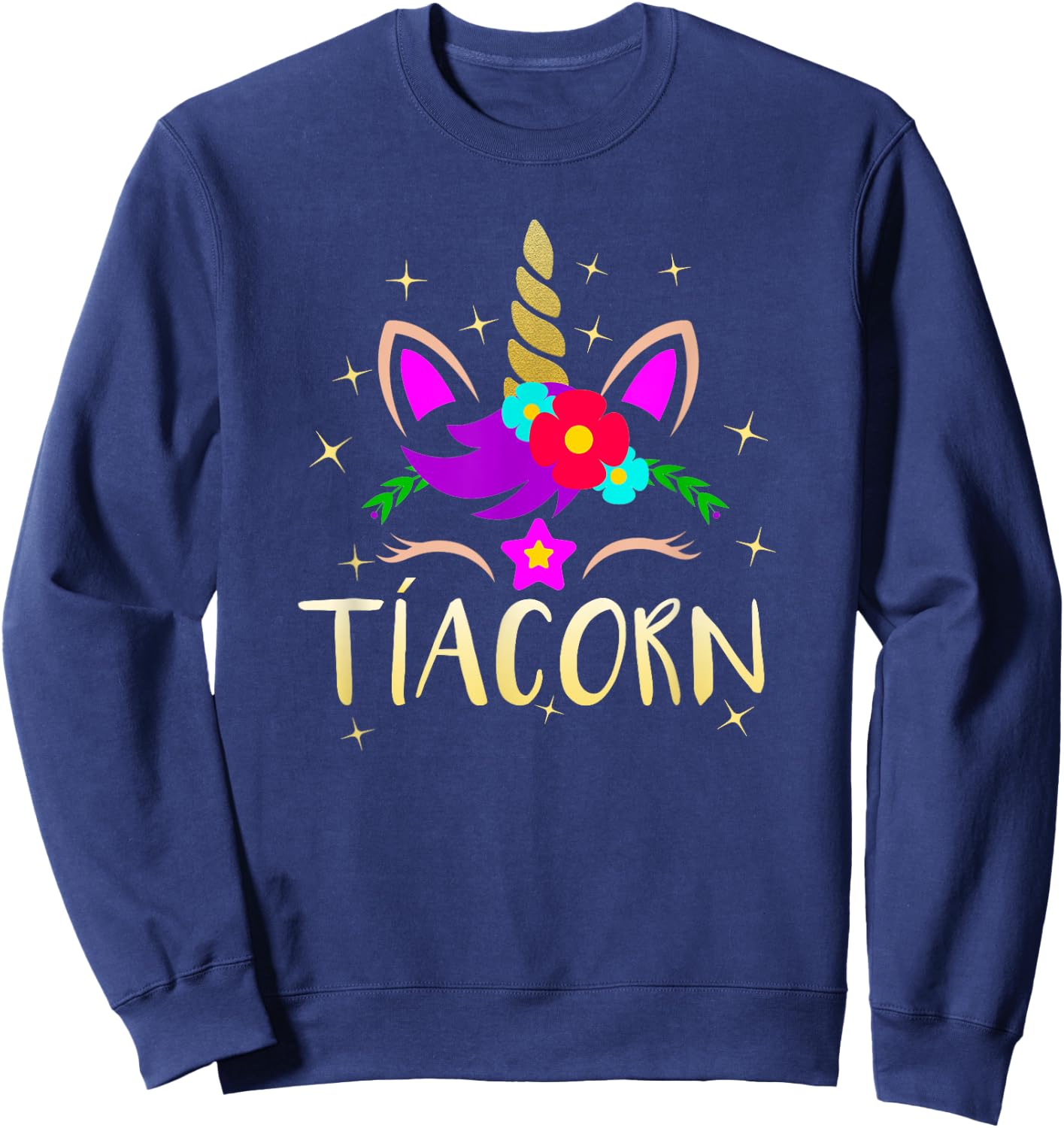 Tiacorn Funny Unicorn Gift Spanish Aunt Sweatshirt - Sweatshirt | Navy