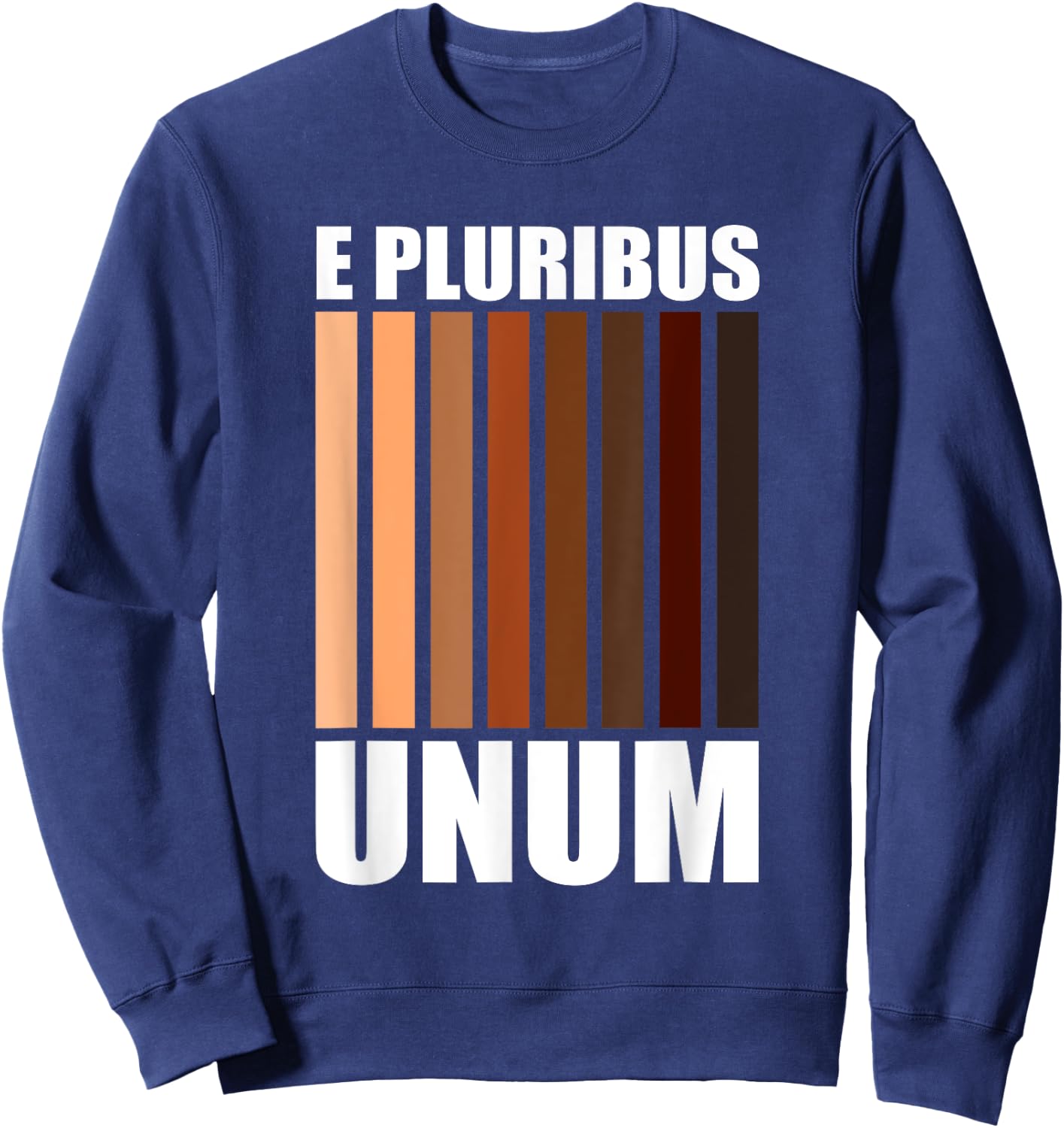 E Pluribus Unum | Cool Social Justice Diversity Melanin Gift Sweatshirt - Sweatshirt | Navy