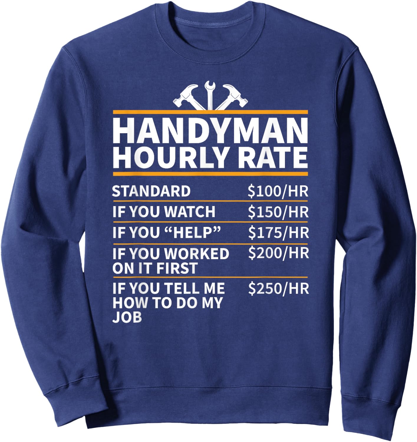 Handyman Hourly Rate Sweatshirt - Sweatshirt | Navy