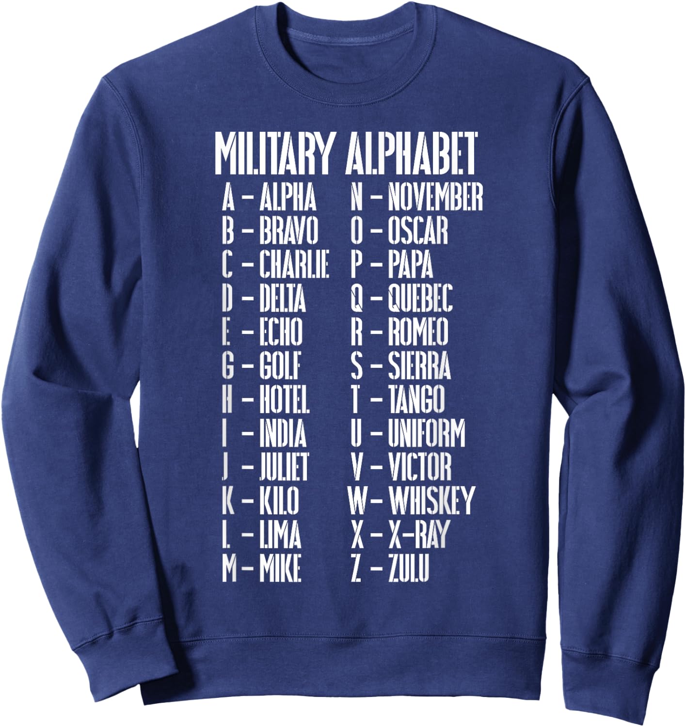 Military Alphabet Term List Armed Forces Pilot Gift Sweatshirt - Sweatshirt | Navy