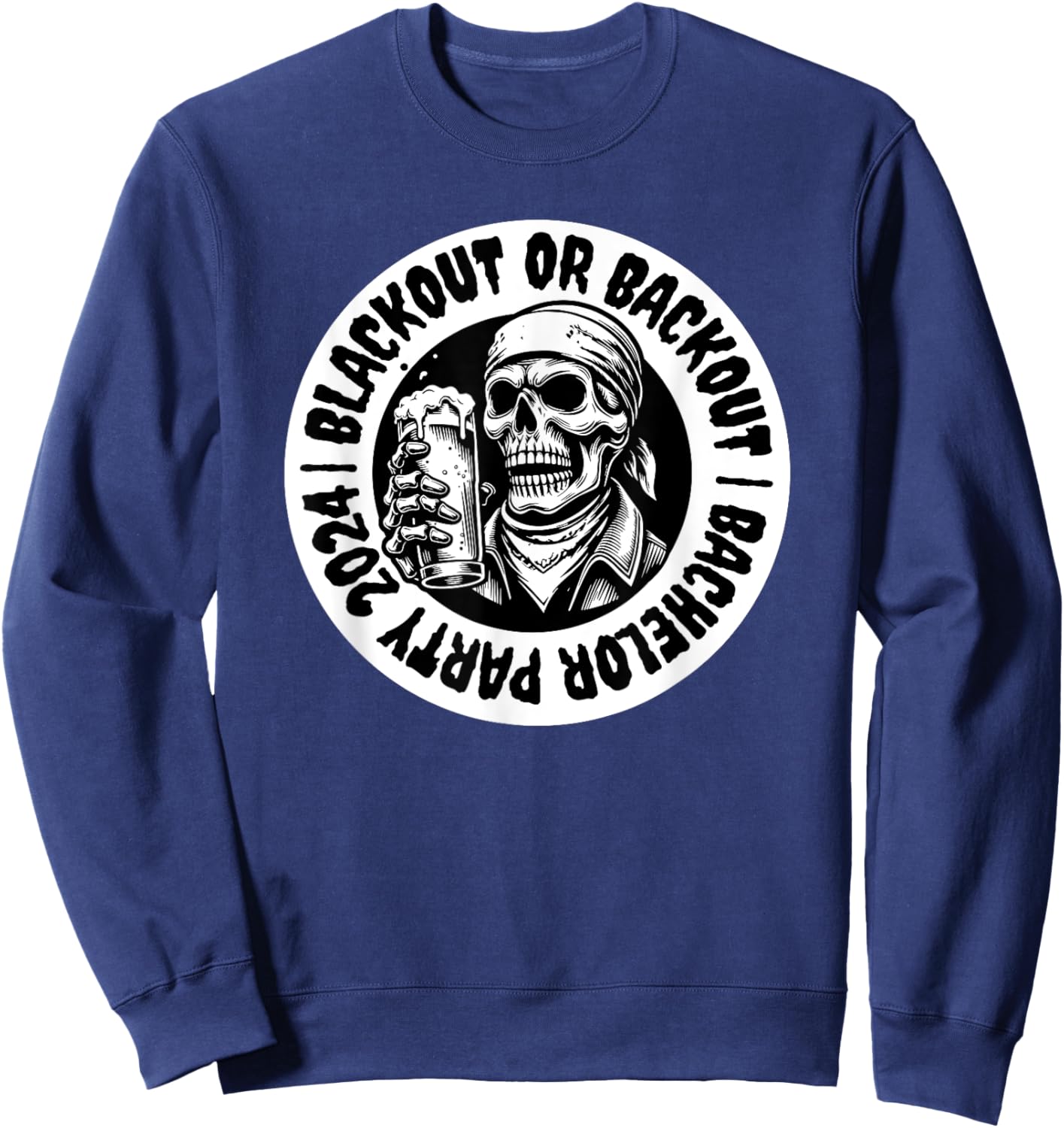 Funny Bachelor Party Blackout Skull Beer Groomsmen Sweatshirt - Sweatshirt | Navy