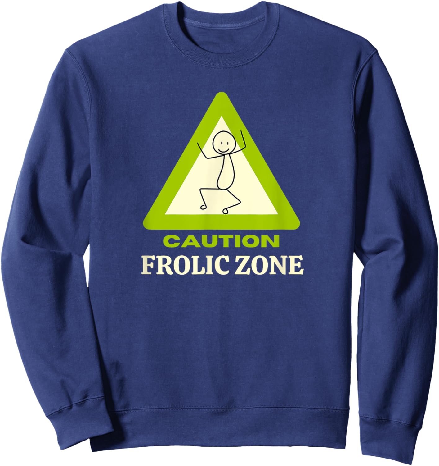 Frolic Zone | Caution - Frolic Zone Sweatshirt - Sweatshirt | Navy