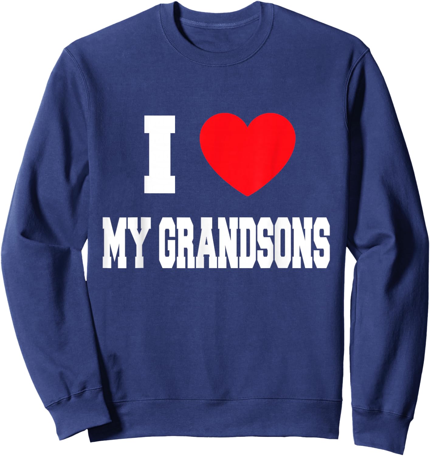 I Love my grandsons Sweatshirt - Sweatshirt | Navy