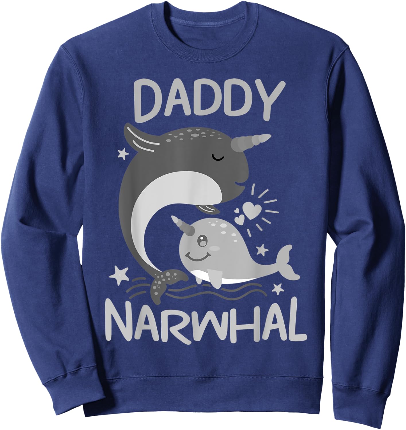 Cute Narwhal Daddy Funny Dad Whale Lover Ocean Gift Sweatshirt - Sweatshirt | Navy