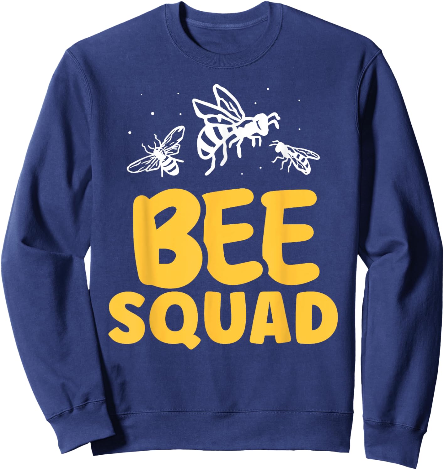 Bee Squad Beekeeper Hive Bees Honeybee Bee Sweatshirt - Sweatshirt | Navy