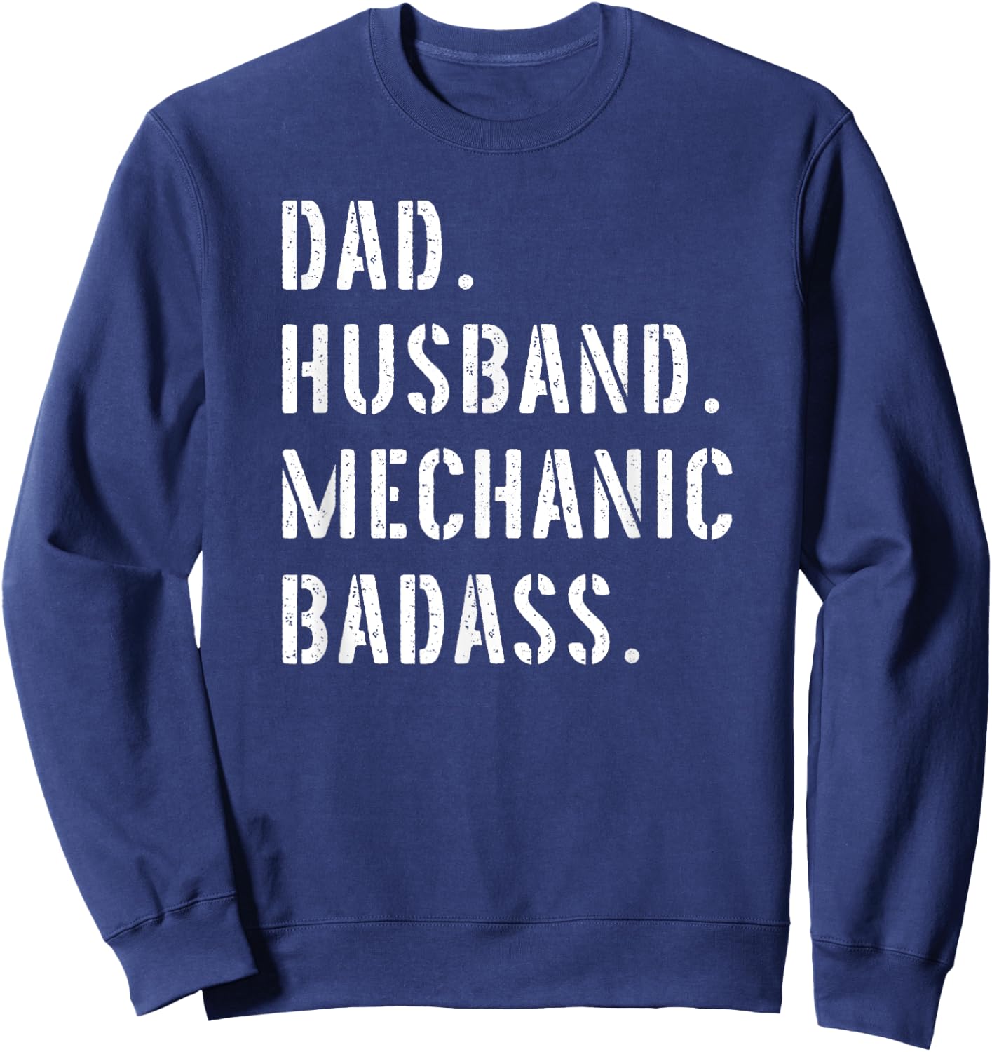 Car Mechanic Dad Gifts From Daughter Son Wife Sweatshirt - Sweatshirt | Navy