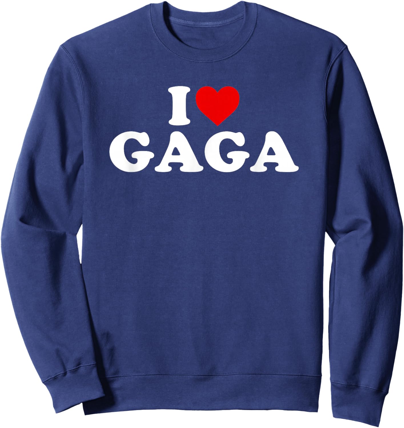 I Love Gaga Sweatshirt - Sweatshirt | Navy