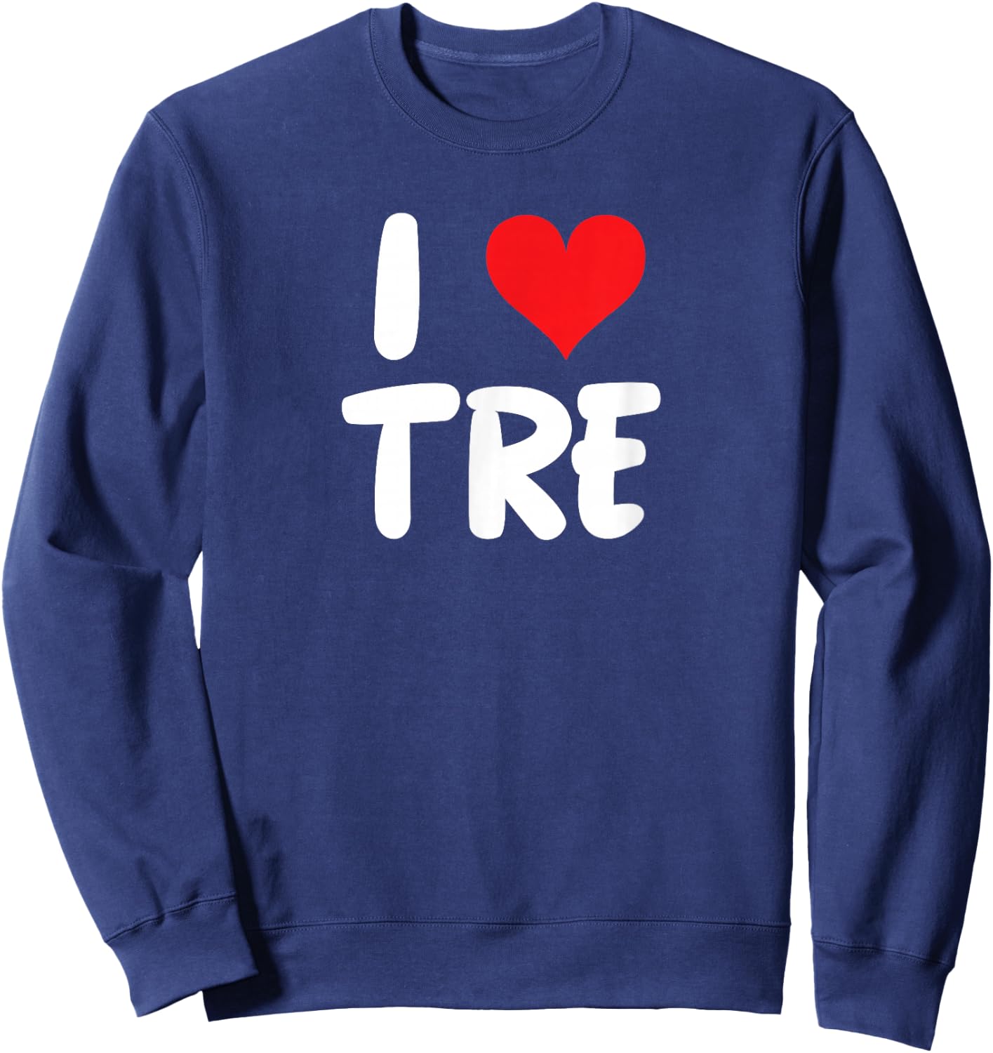 I Love Tre - Heart - Name Sweatshirt - Sweatshirt | Navy