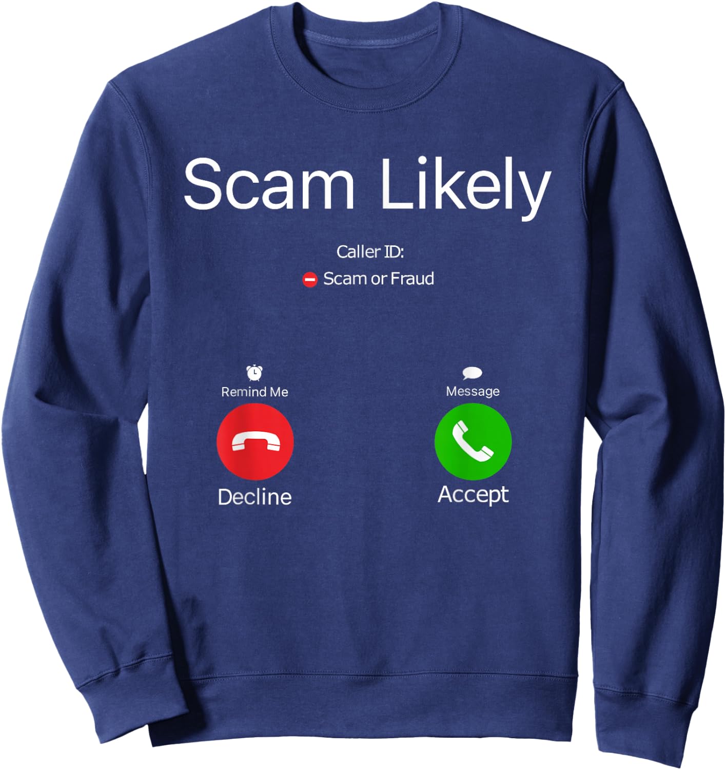 Scam Likely Sweatshirt - Sweatshirt | Navy