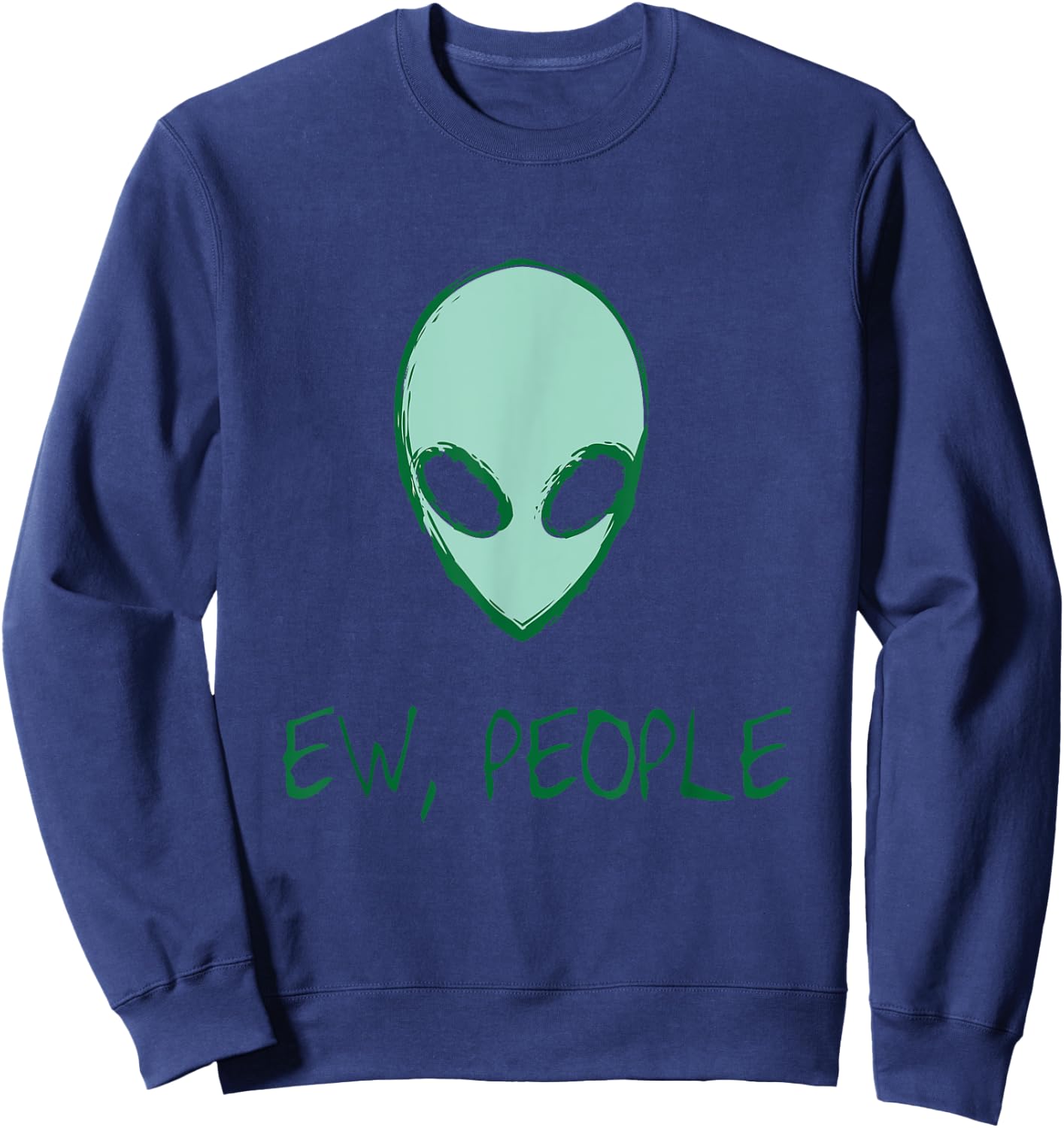 Alien Shirt Ew People Alien Sweatshirt - Sweatshirt | Navy