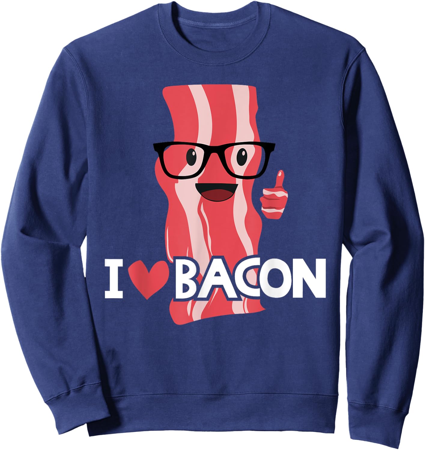 Funny Bacon Gift Kids Boys Girls Cool Geeky I Love Bacon Sweatshirt - Sweatshirt | Navy
