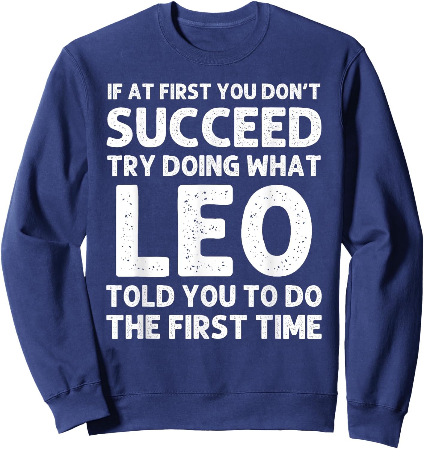 LEO Gift Name Personalized Birthday Funny Christmas Joke Sweatshirt - Sweatshirt | Navy