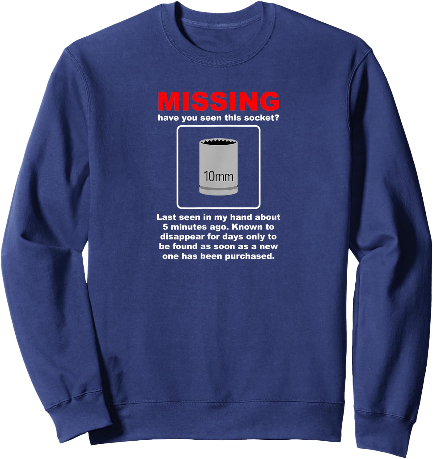 Missing 10mm Socket Funny Mechanic Car Guy Hot Rod Gag Gift Sweatshirt - Sweatshirt | Navy