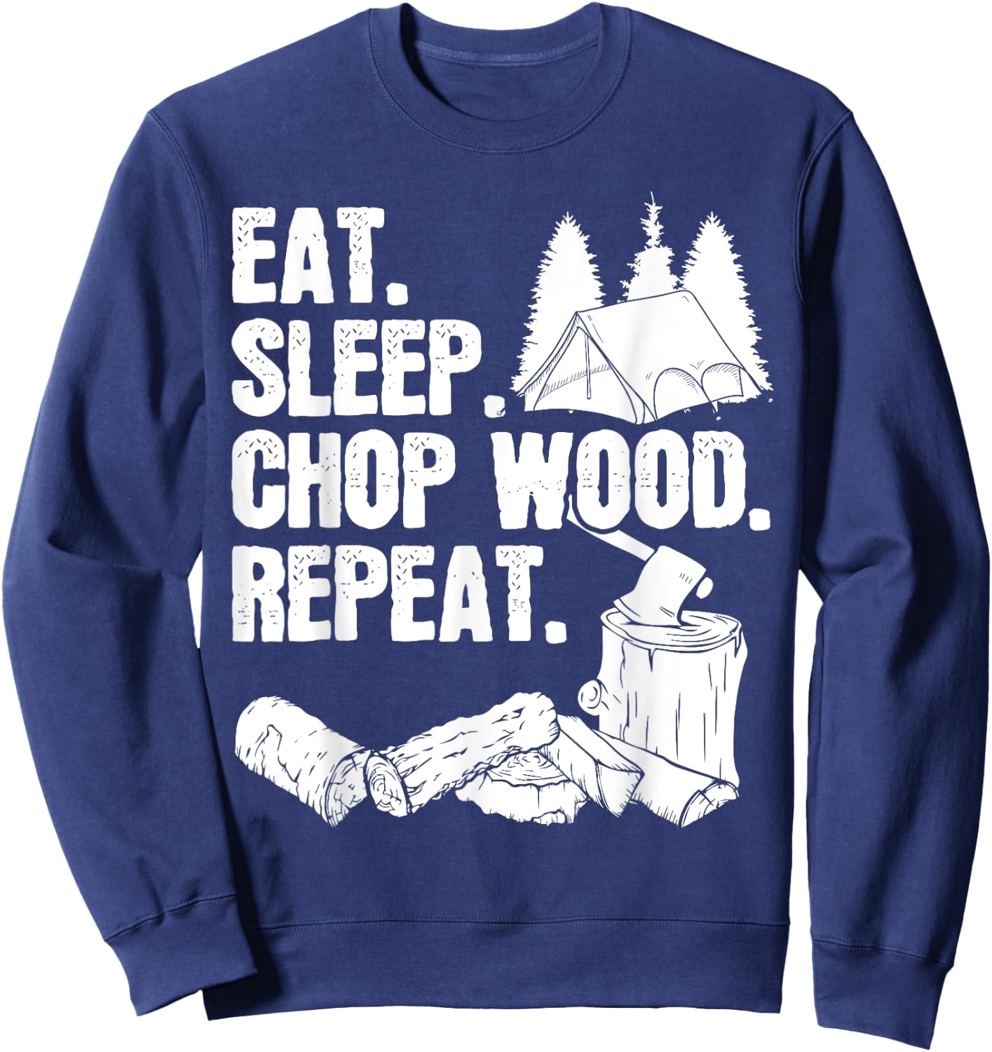 Woodworking Lumberjack Gift a Chopping Wood Sweatshirt - Sweatshirt | Navy