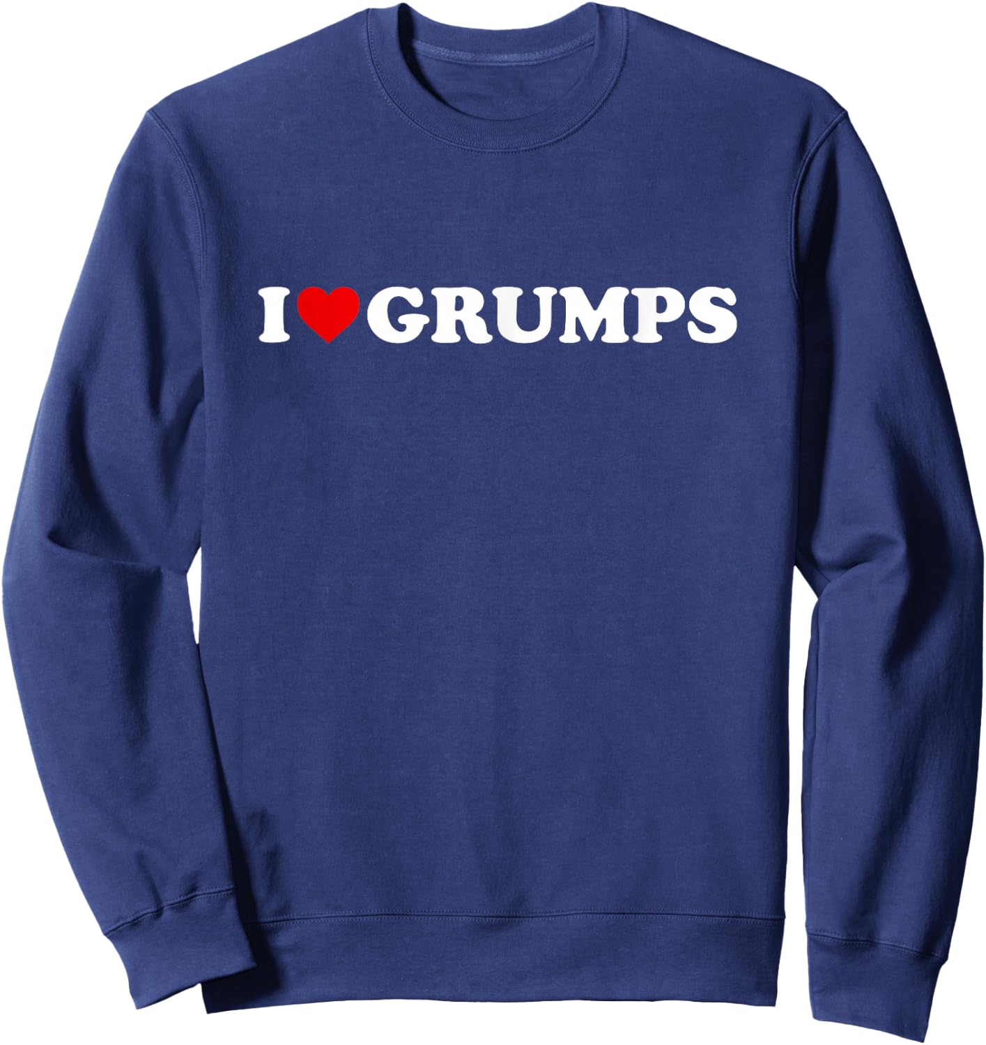 I Love Grumps Sweatshirt - Sweatshirt | Navy