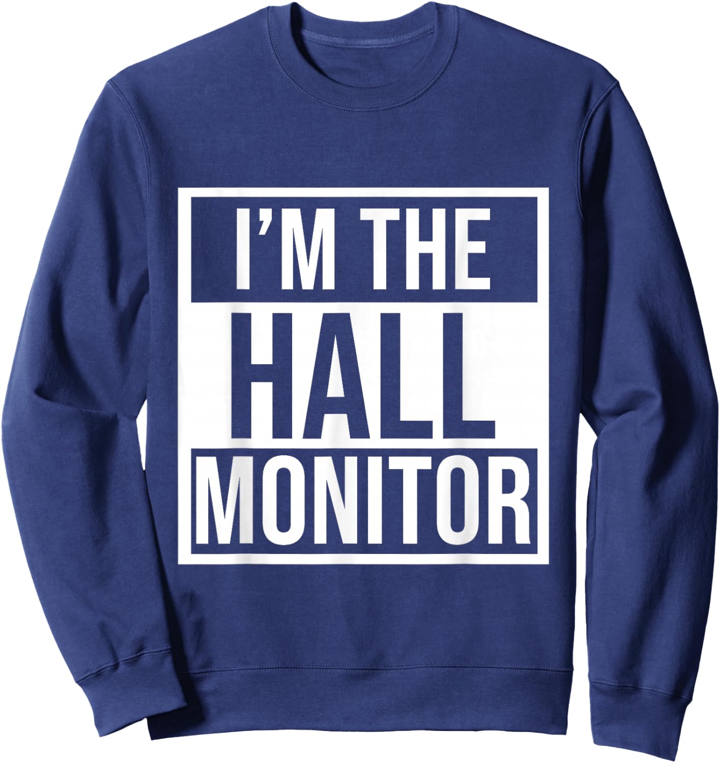 Hall Monitor Gift Back To School Student Sweatshirt - Sweatshirt | Navy