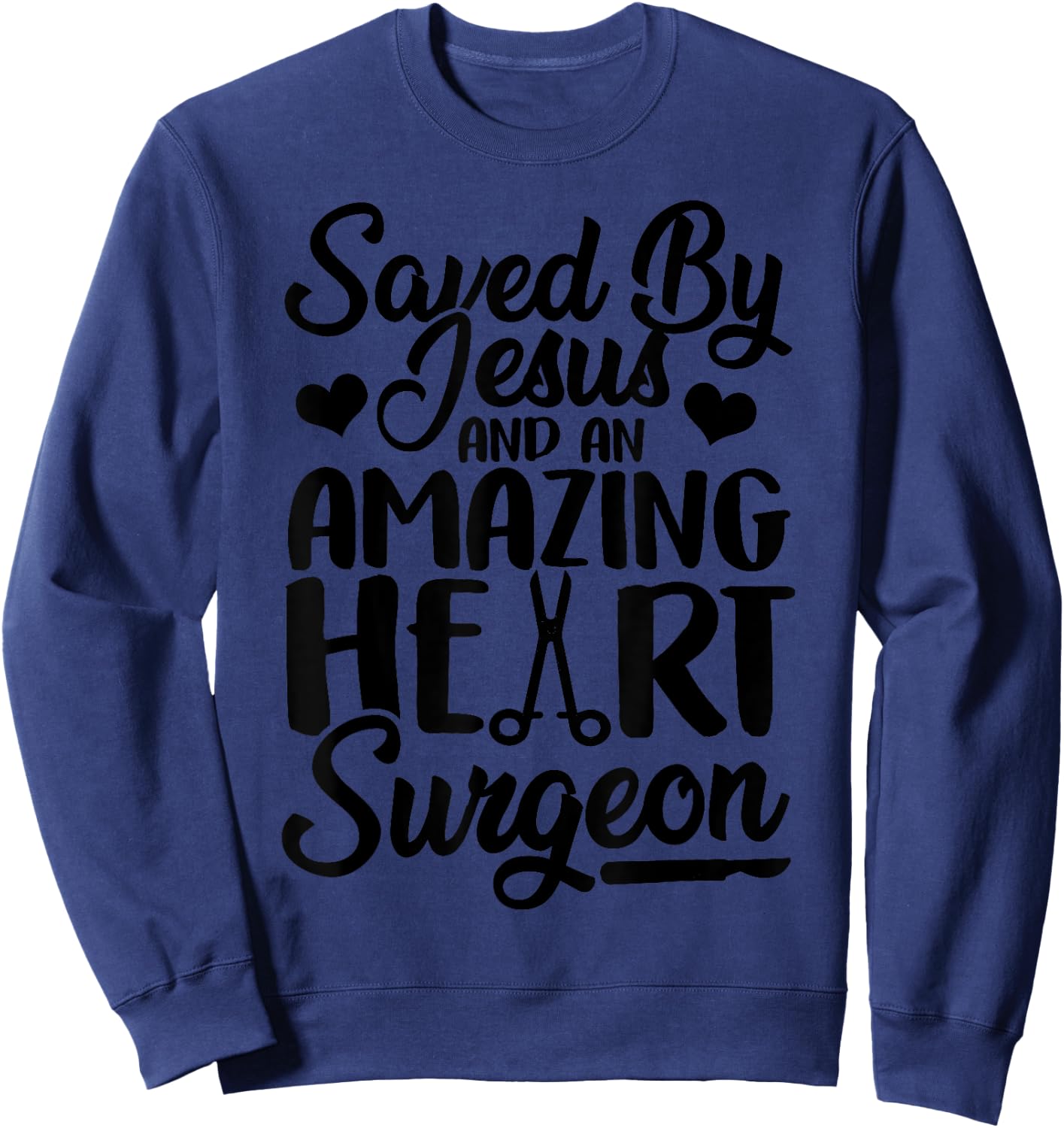 Funny Open Heart Surgery Art Women Heart Surgery Sweatshirt - Sweatshirt | Navy