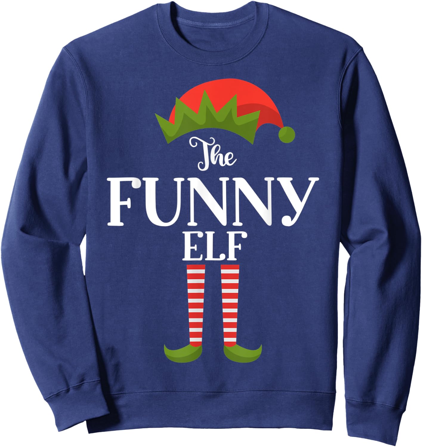 The Funny Elf Xmas Funny Family Matching Group Christmas Sweatshirt - Sweatshirt | Navy