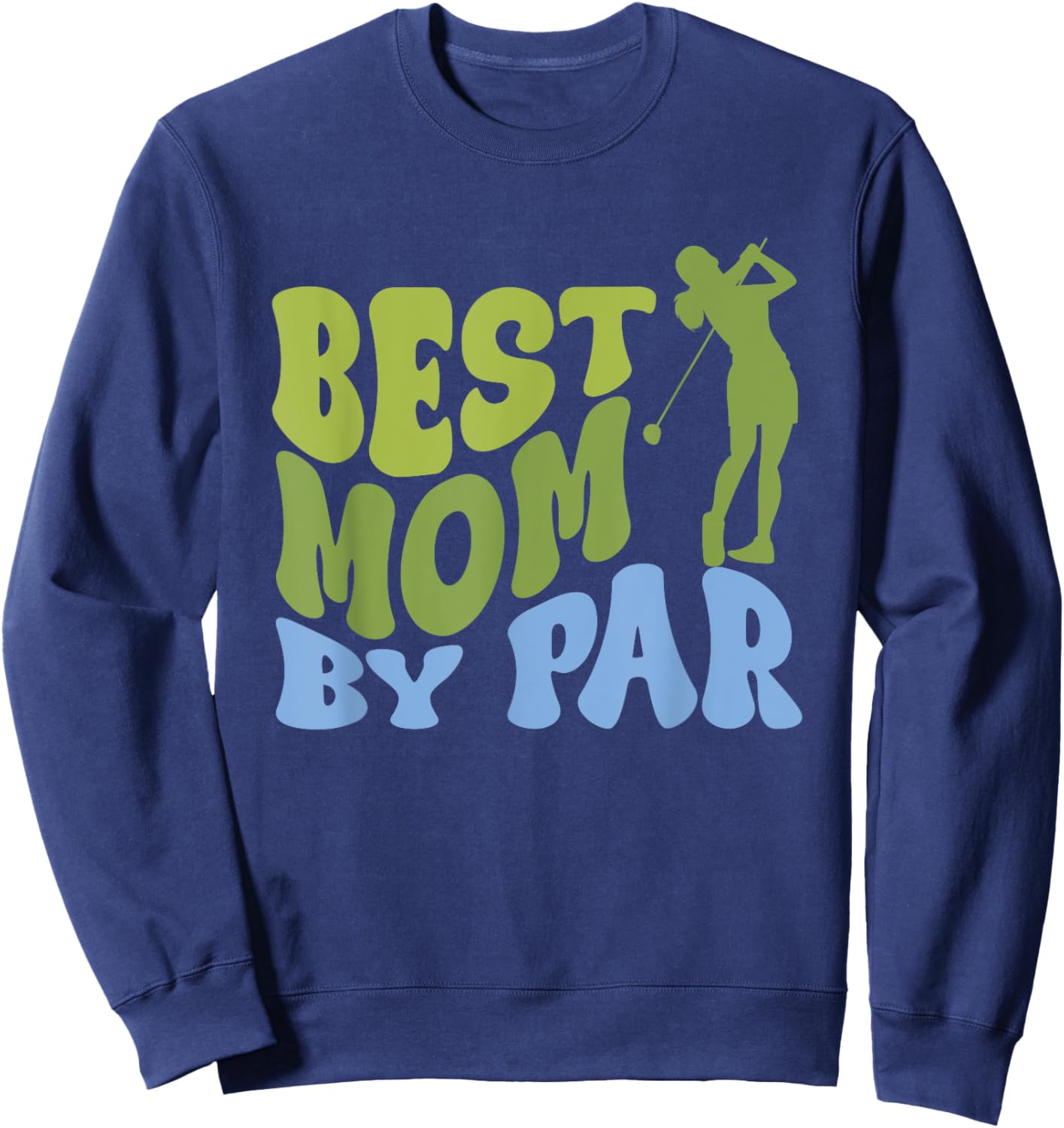 Best Mom by Par Golf Parents Matching Family Sweatshirt - Sweatshirt | Navy