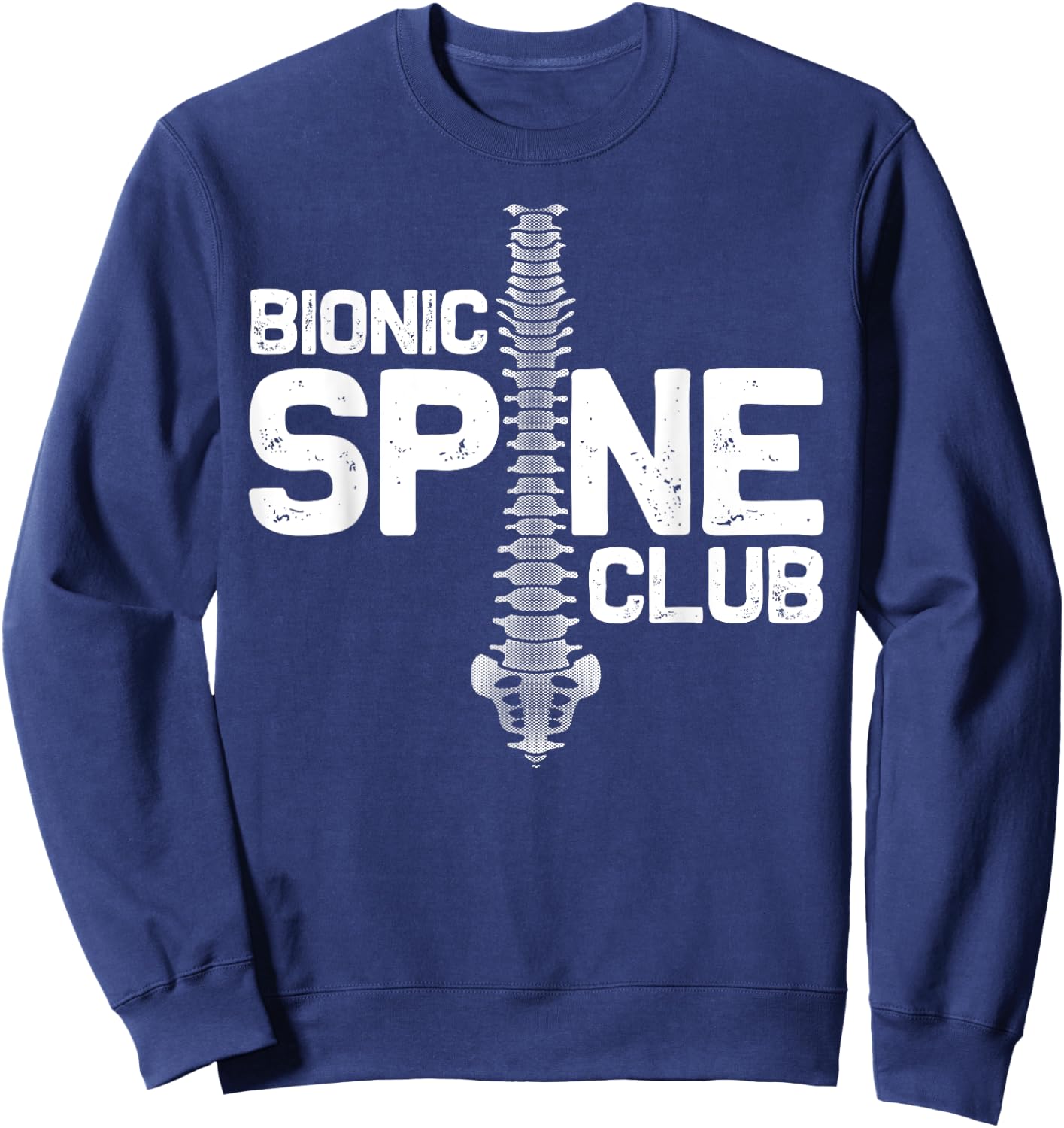 Funny Spine Surgery Gift Women Bionic Spine Club Sweatshirt - Sweatshirt | Navy