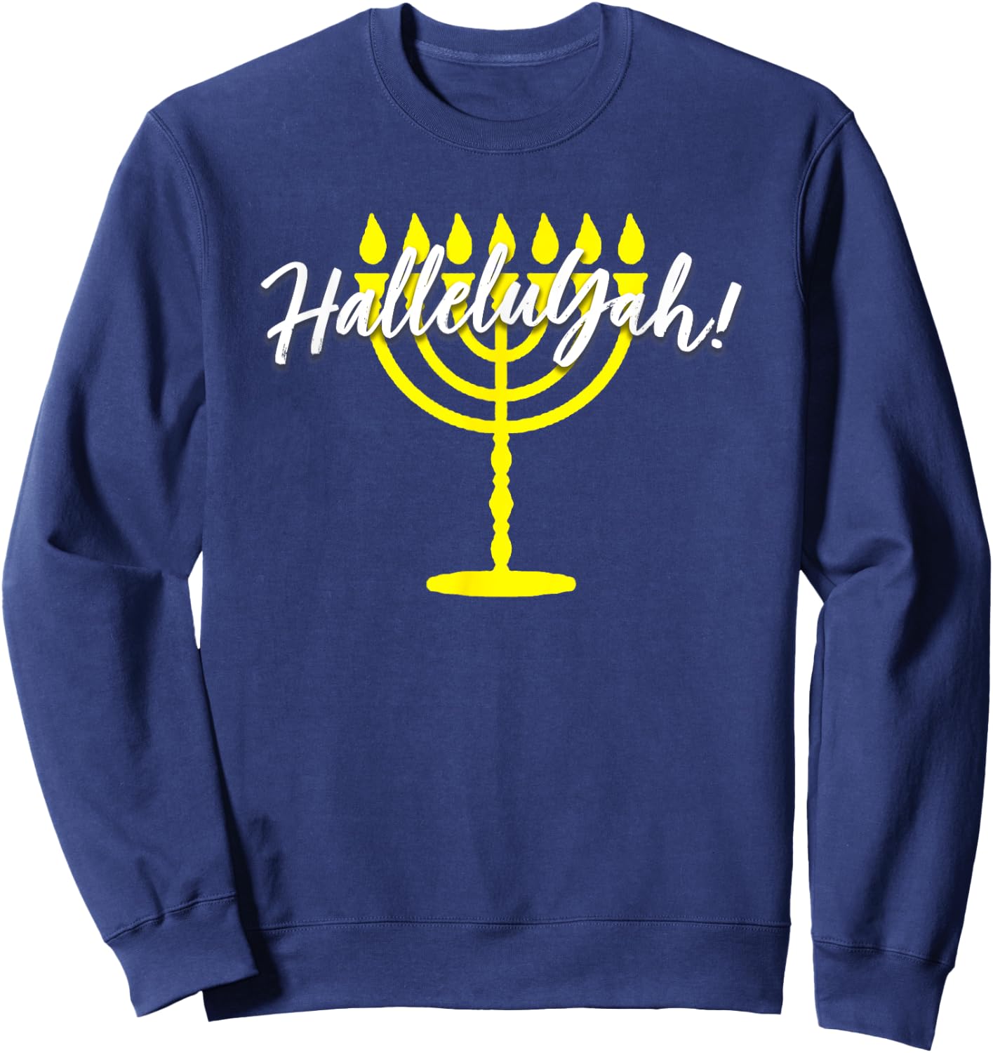 HalleluYah Hebrew Menorah Torah YHWH Sweatshirt - Sweatshirt | Navy
