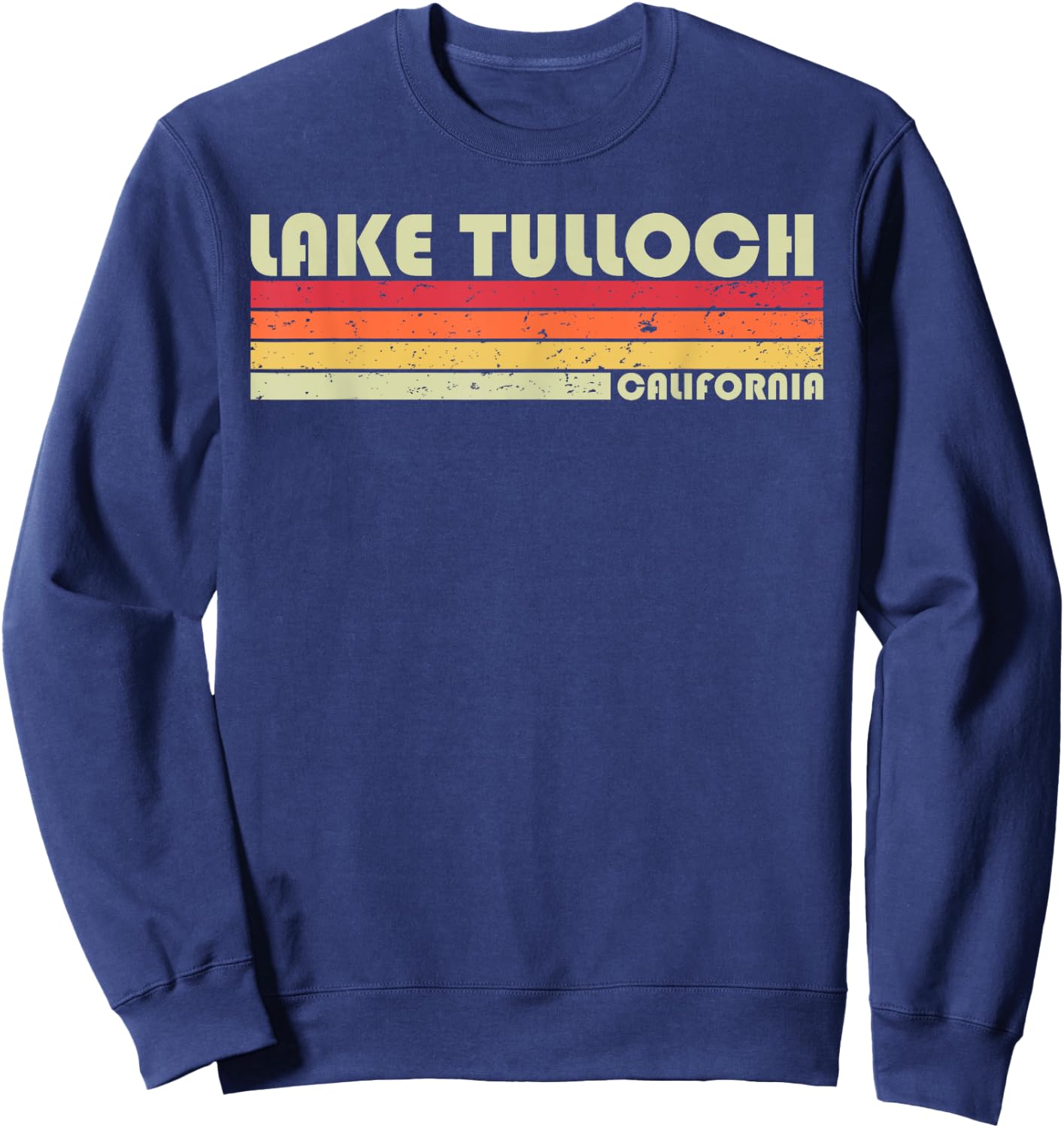 LAKE TULLOCH CALIFORNIA Funny Fishing Camping Summer Gift Sweatshirt - Sweatshirt | Navy