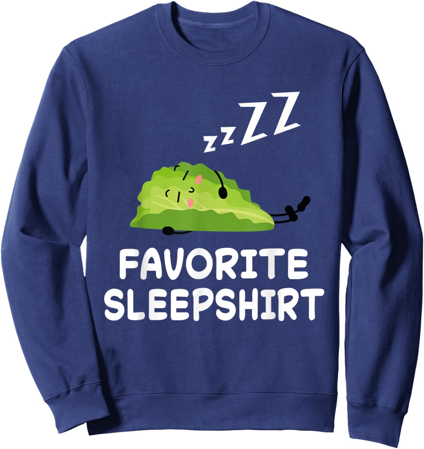 Salad Salads Nap Sleeping Sleep Pajama Nightgown Sweatshirt - Sweatshirt | Navy