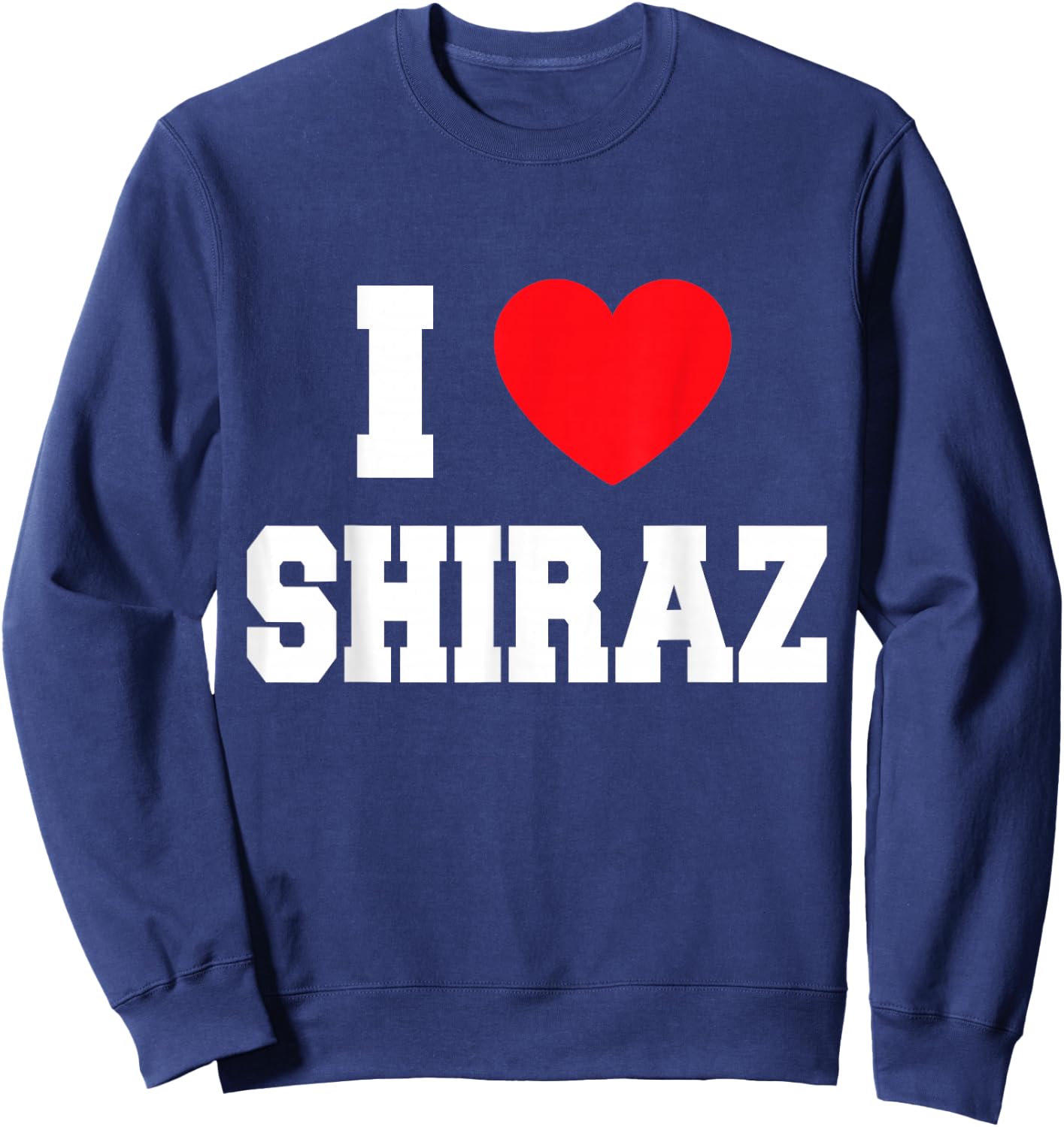 I Love Shiraz Sweatshirt - Sweatshirt | Navy