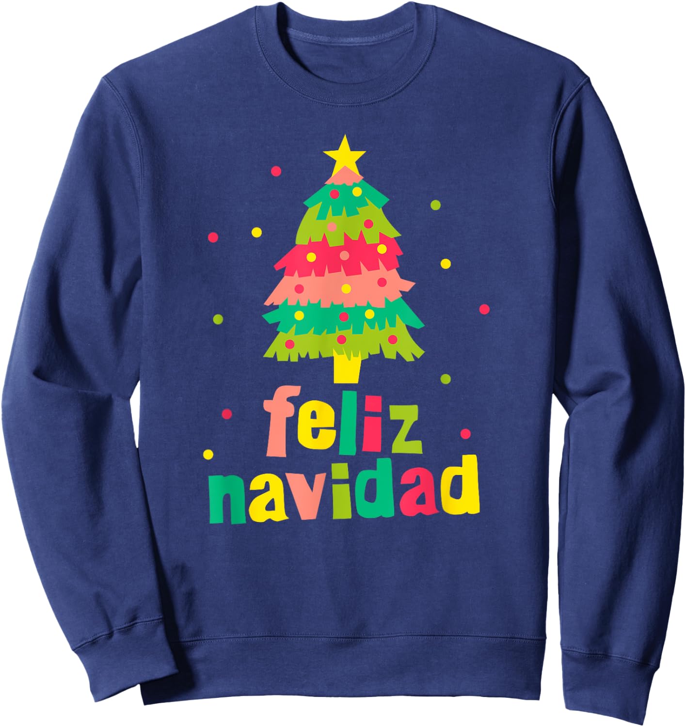 Feliz Navidad Colorful Xmas Tree Spanish Christmas Xmas Gift Sweatshirt - Sweatshirt | Navy