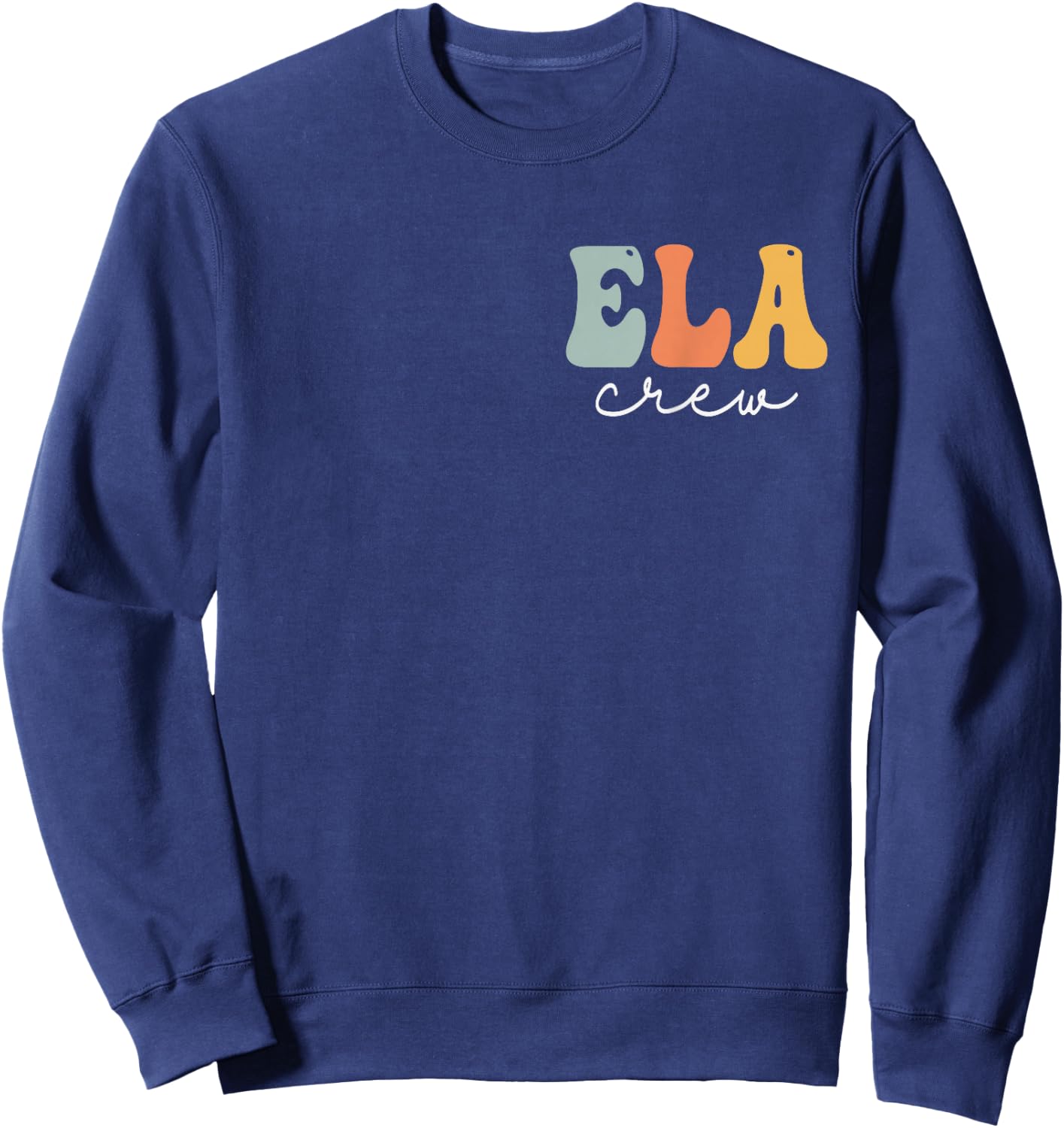 ELA Crew Groovy Vintage Women Happy First Day Of School Sweatshirt - Sweatshirt | Navy
