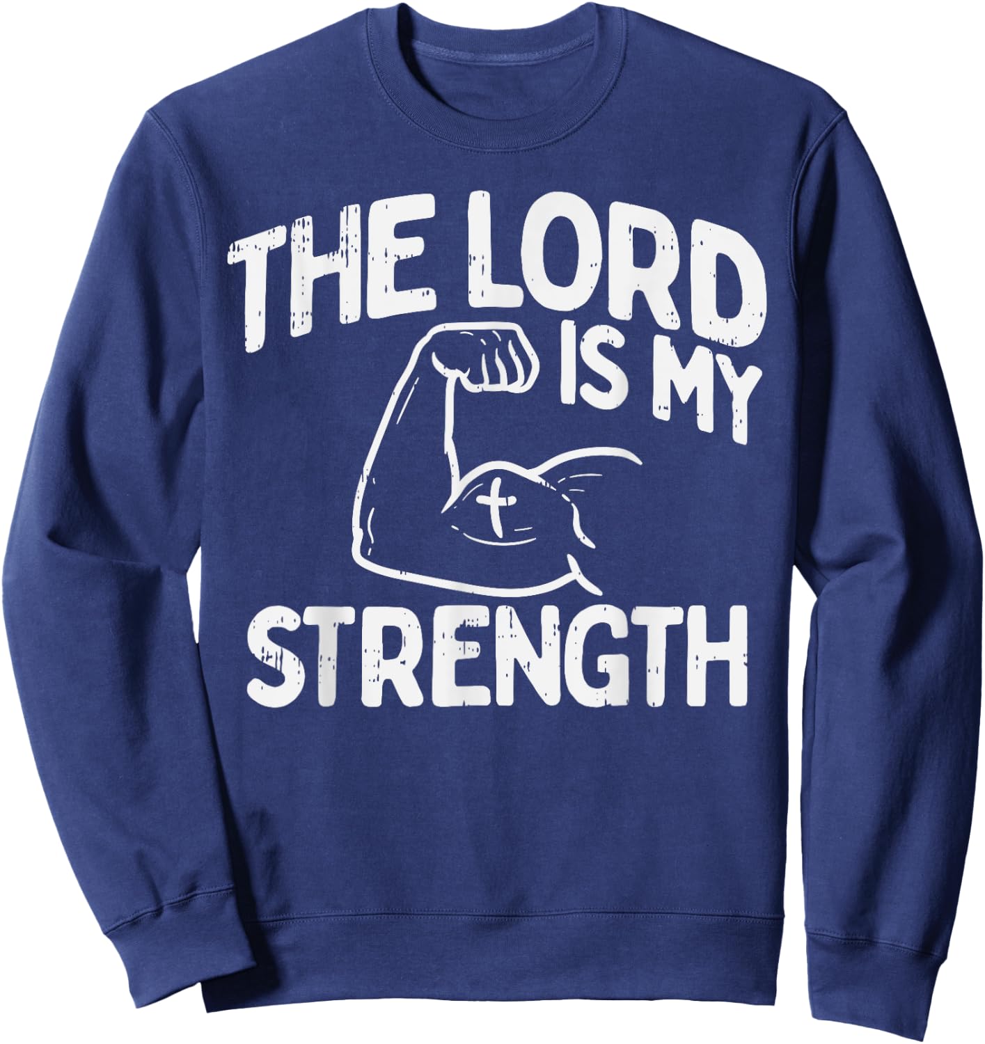 Lord My Strength Bible Workout Gym God Jesus Catholic Gift Sweatshirt - Sweatshirt | Navy