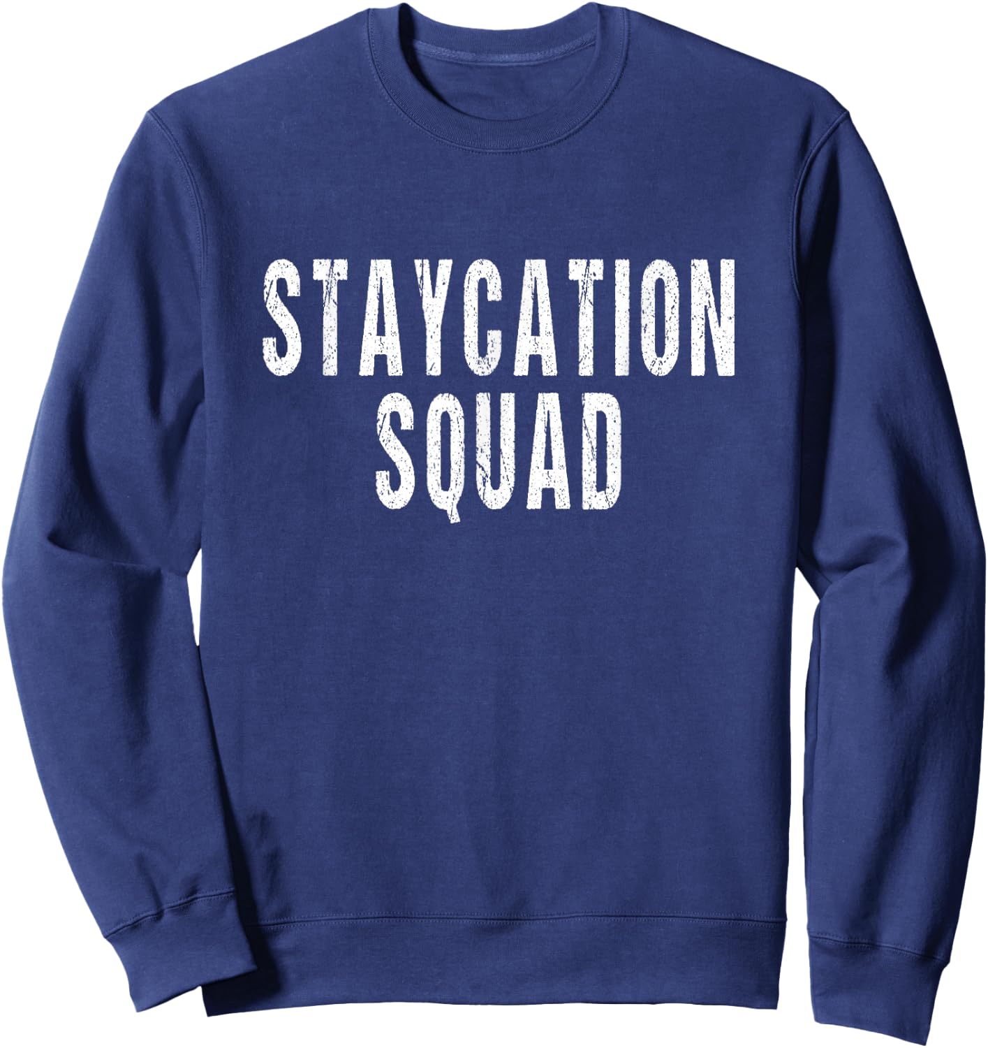 Staycation Vacation - Retro Staycation Squad Sweatshirt - Sweatshirt | Navy